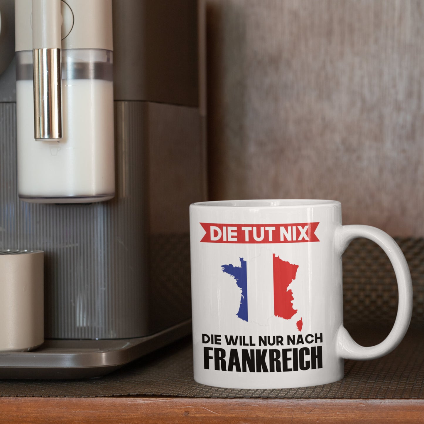 Frankreich Tasse | die tut nix die will nur nach frankreich | französisch