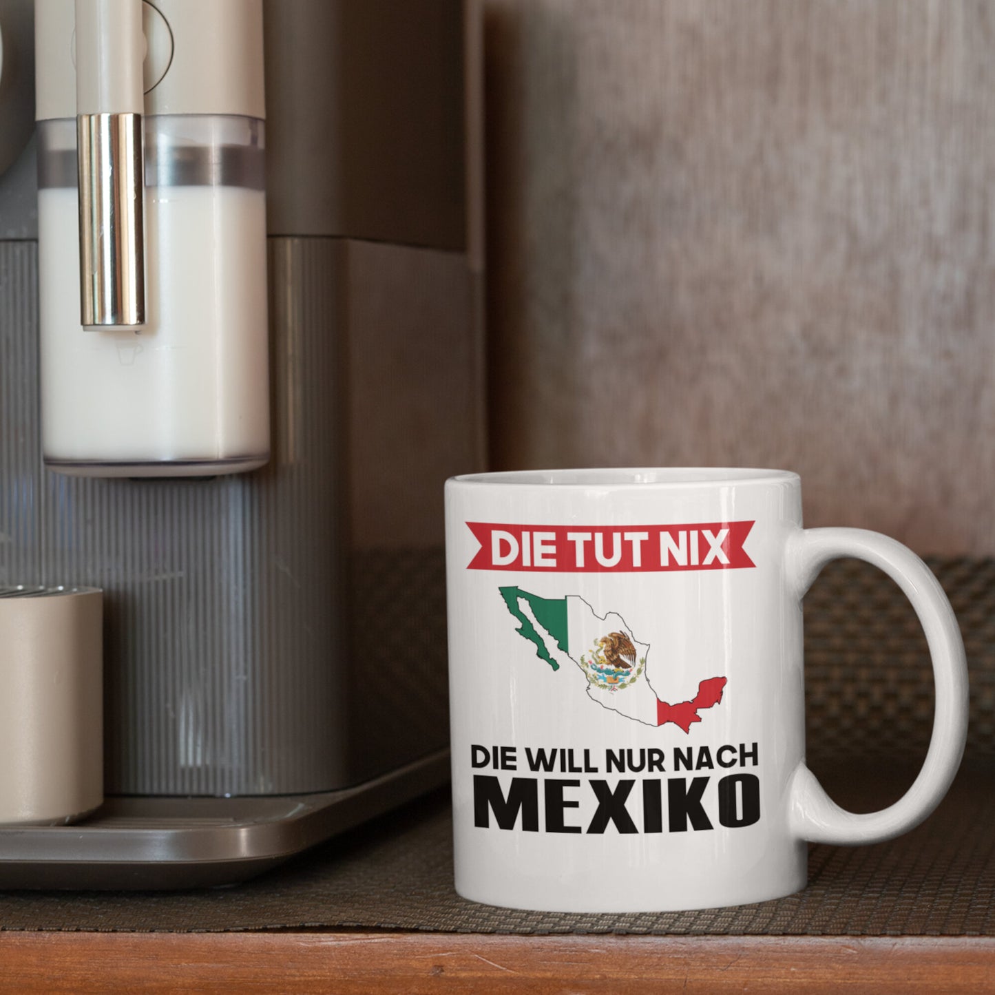 Mexiko Tasse | die tut nix die will nur nach Mexiko | Mexikanisch
