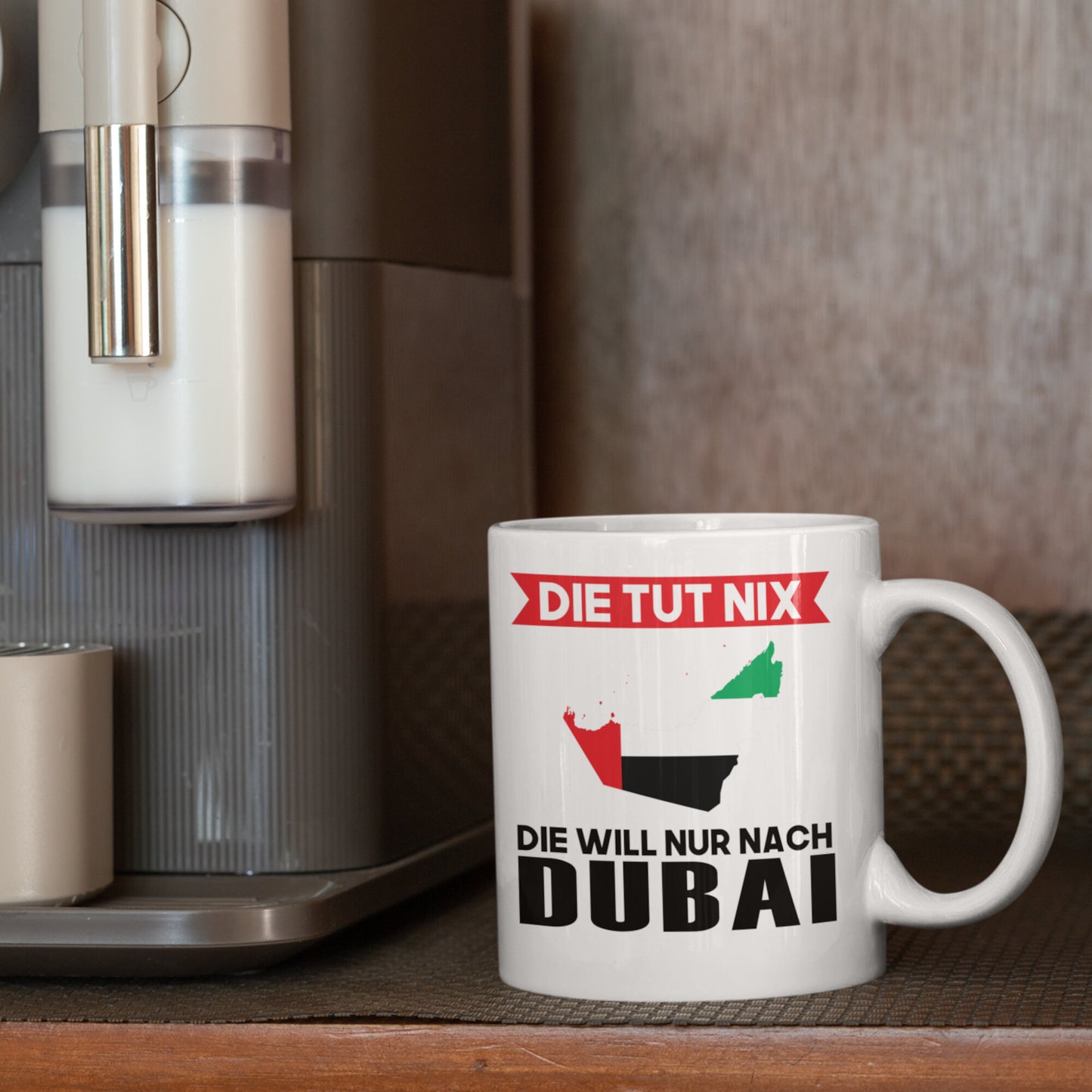 Dubai Tasse | die tut nix die will nur nach Dubai | Vereinigte Arabische Emiraten