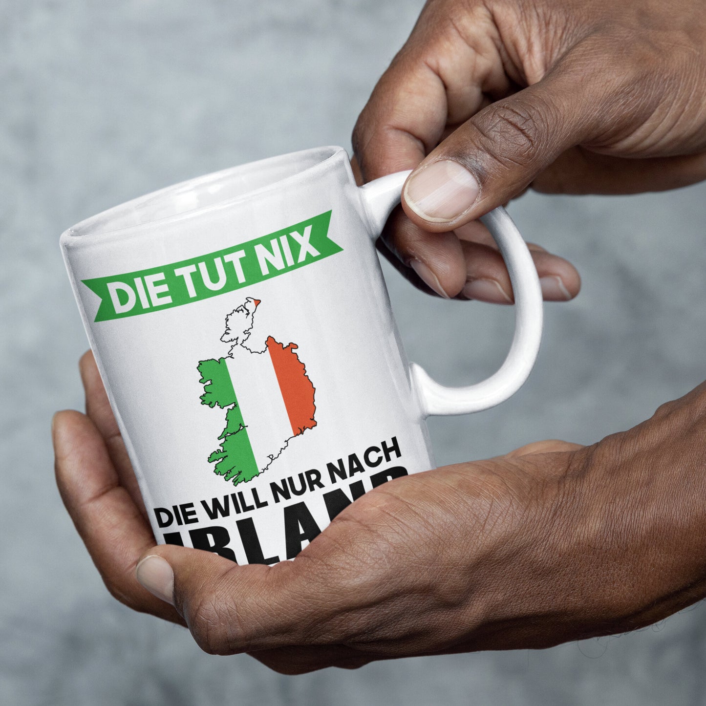 Irland Tasse | die tut nix die will nur nach Irland | irländisch