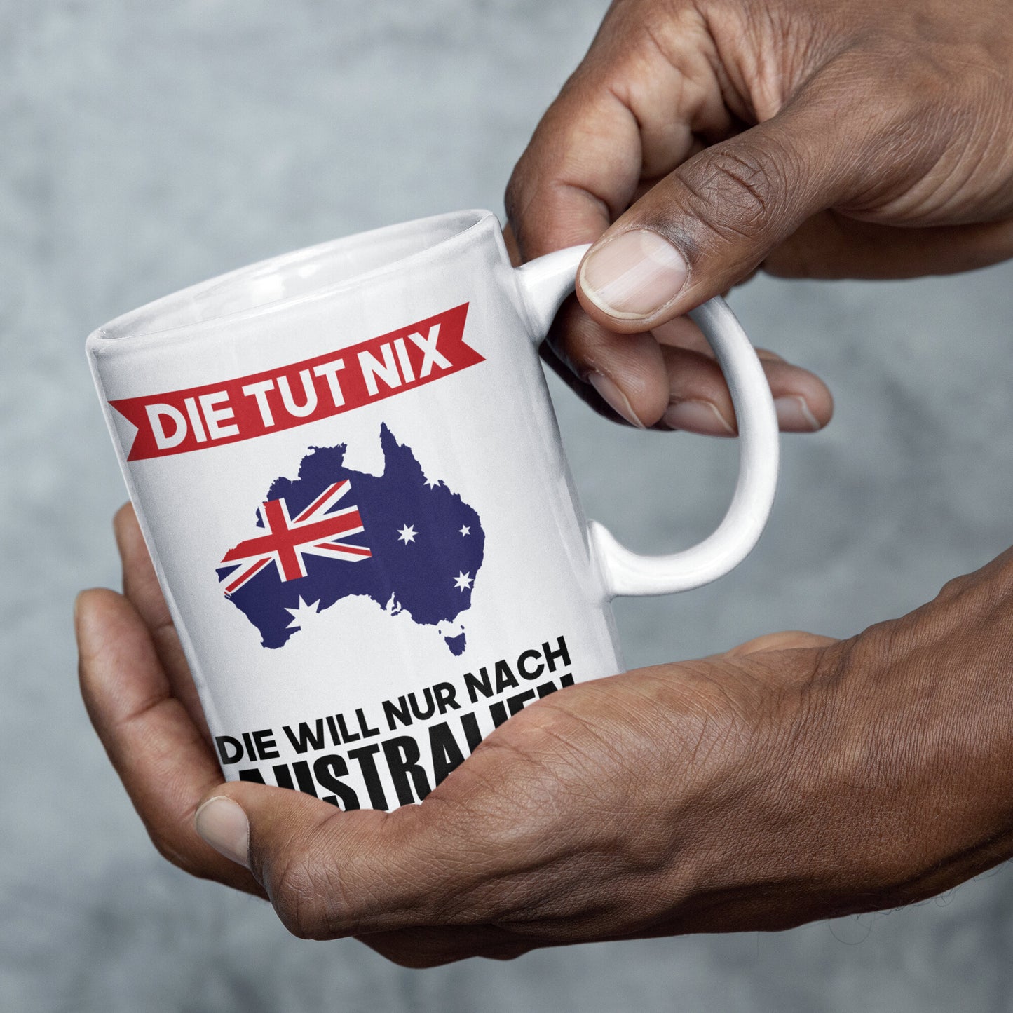Australien Tasse | die tut nix die will nur nach Australien | Australisch