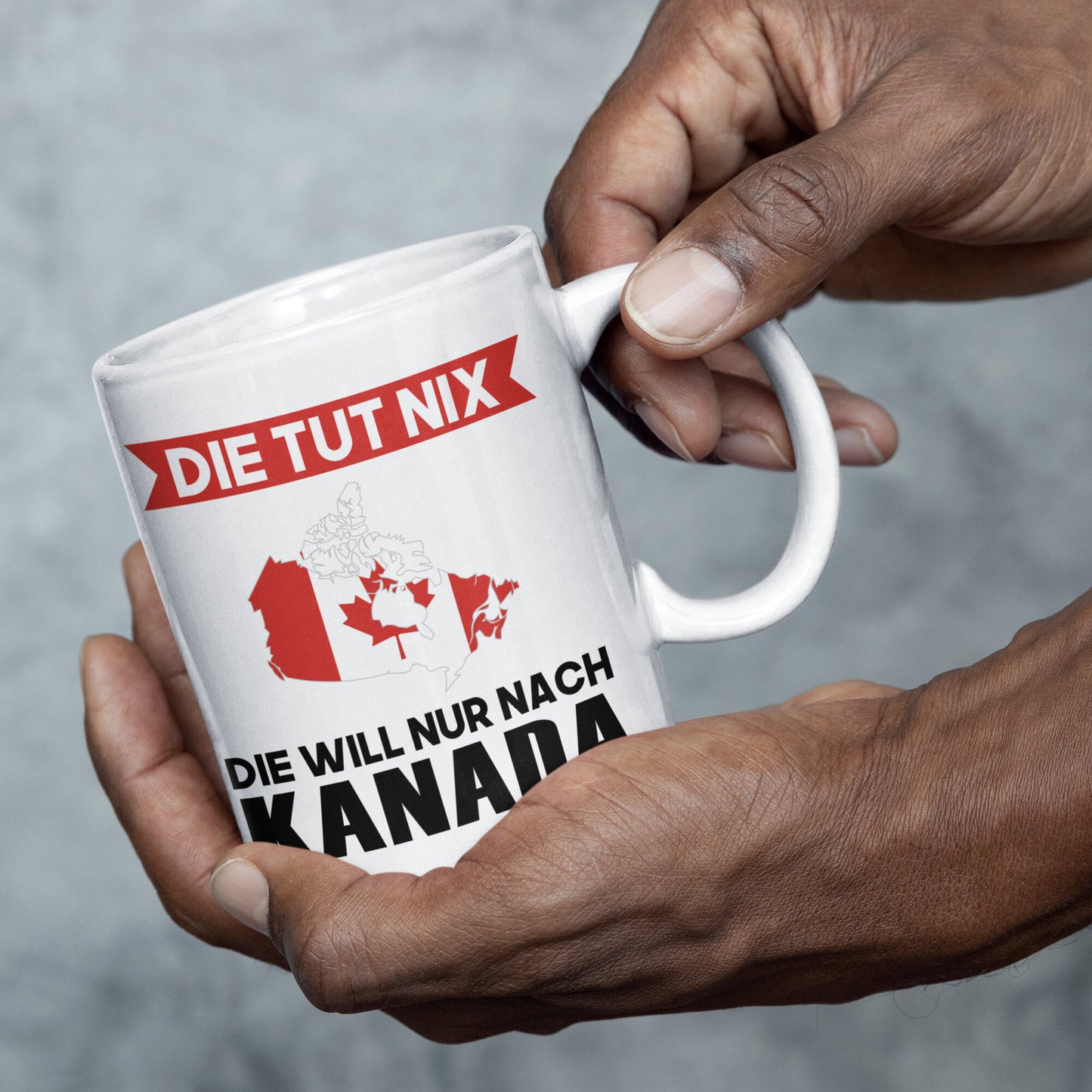 Kanada Tasse | die tut nix die will nur nach Kanada | Kanadisch