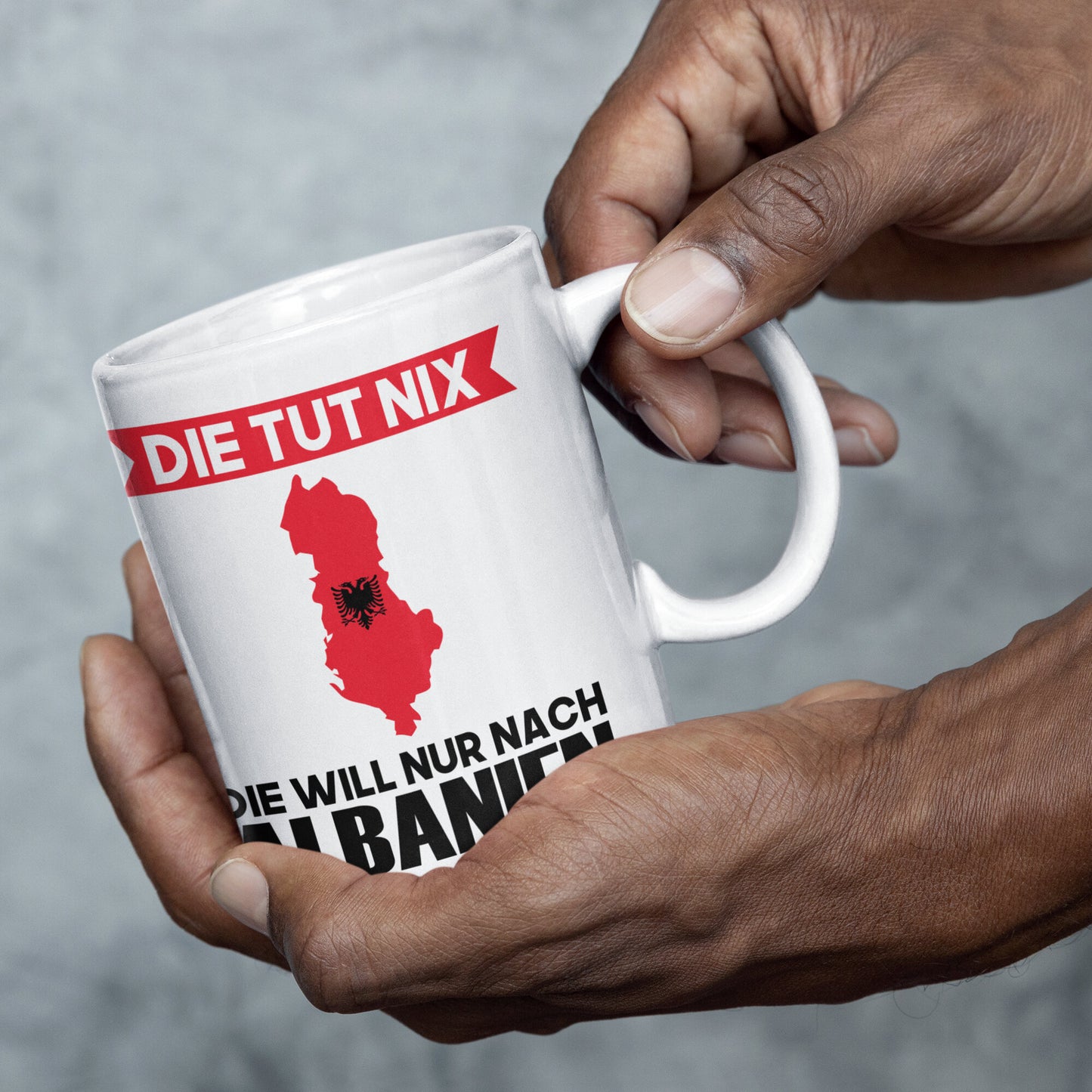 Albanien Tasse | die tut nix die will nur nach Albanien | Albanisch