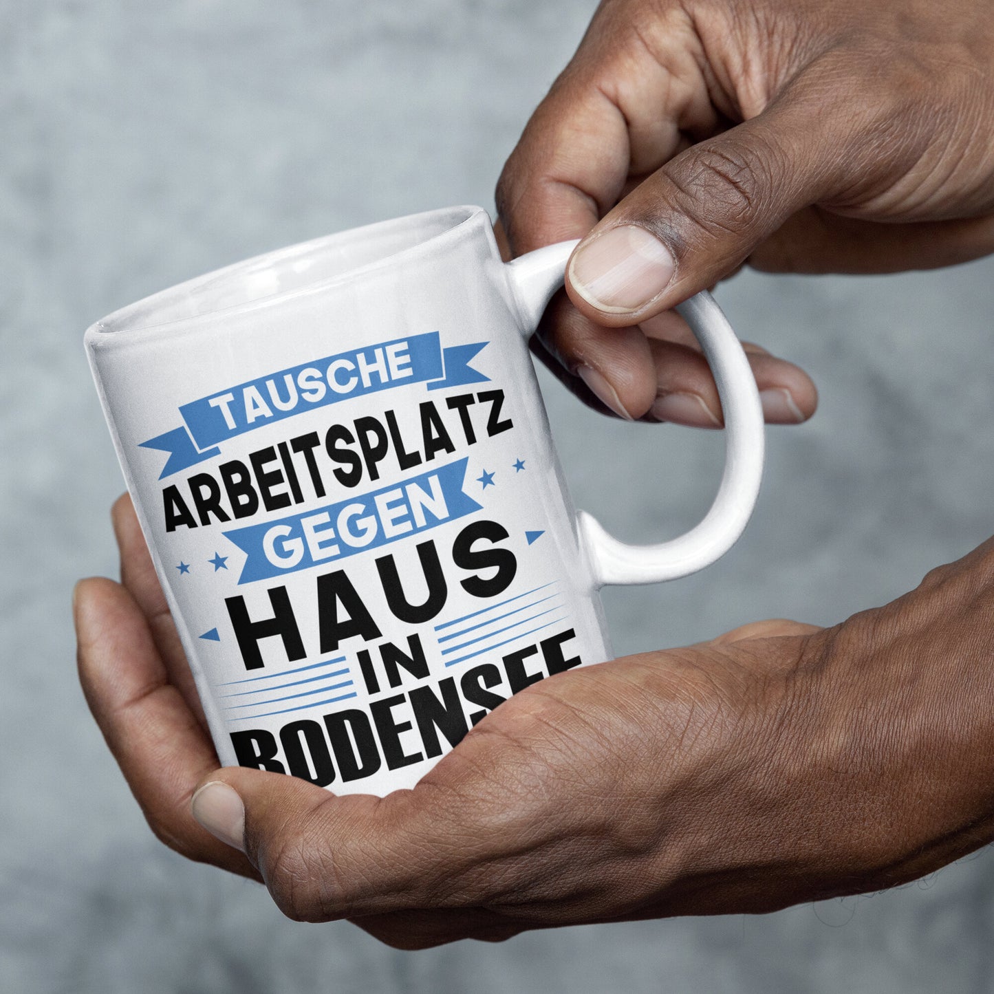 Bodensee Tasse | tausche Arbeitsplatz gegen Haus in Bodensee | Süddeutsch