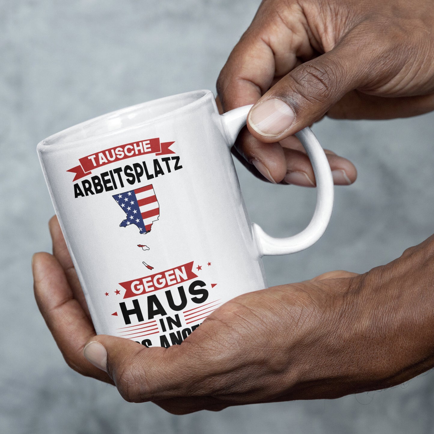 Los Angeles Tasse | tausche Arbeitsplatz gegen Haus in Los Angeles | Amerikanisch