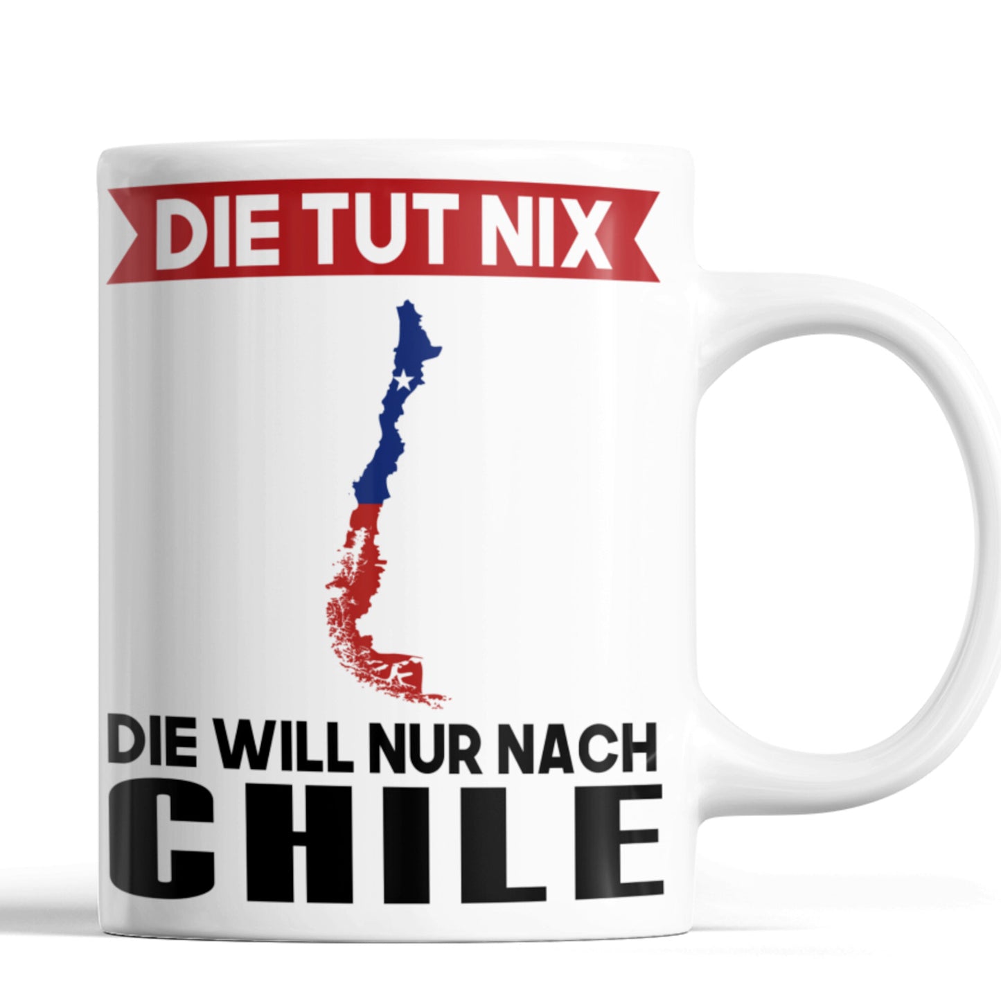 Chile Tasse | die tut nix die will nur nach Chile | Chilenisch