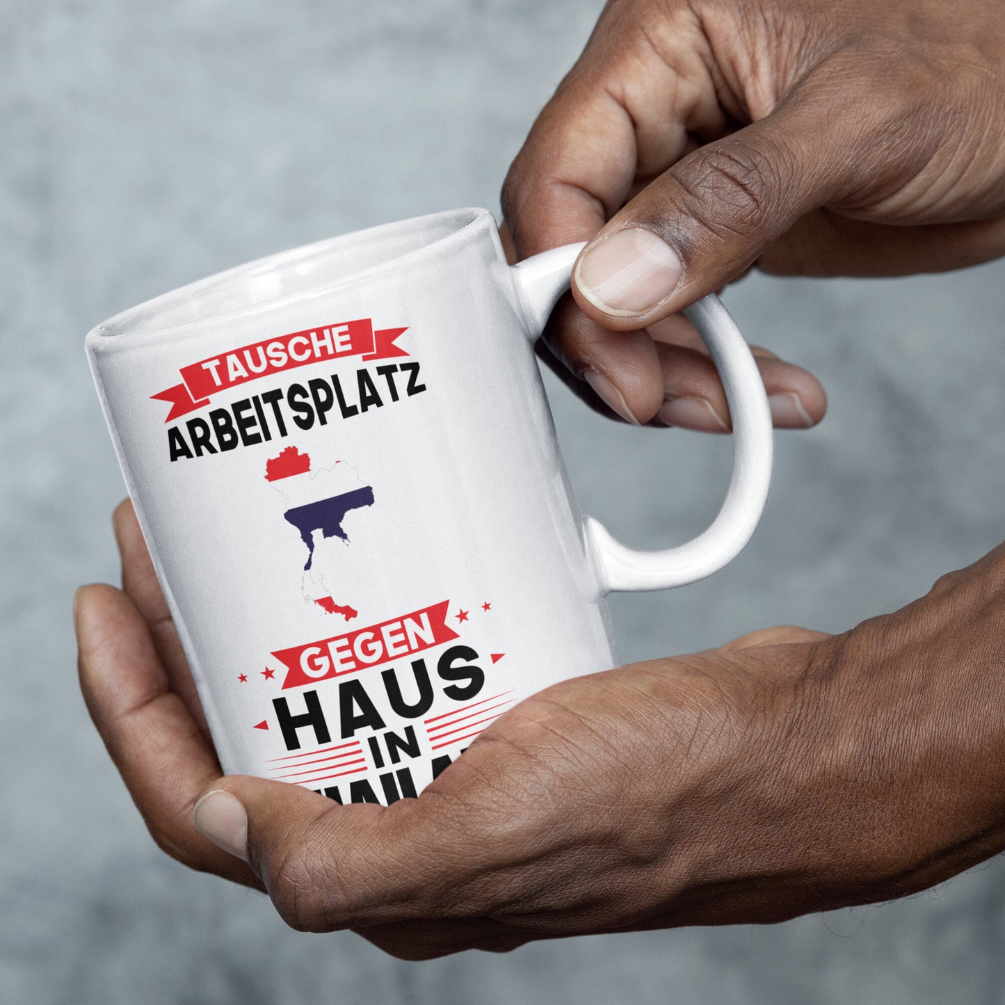 Thailand Tasse | tausche Arbeitsplatz gegen Haus in Thailand | Thailändisch