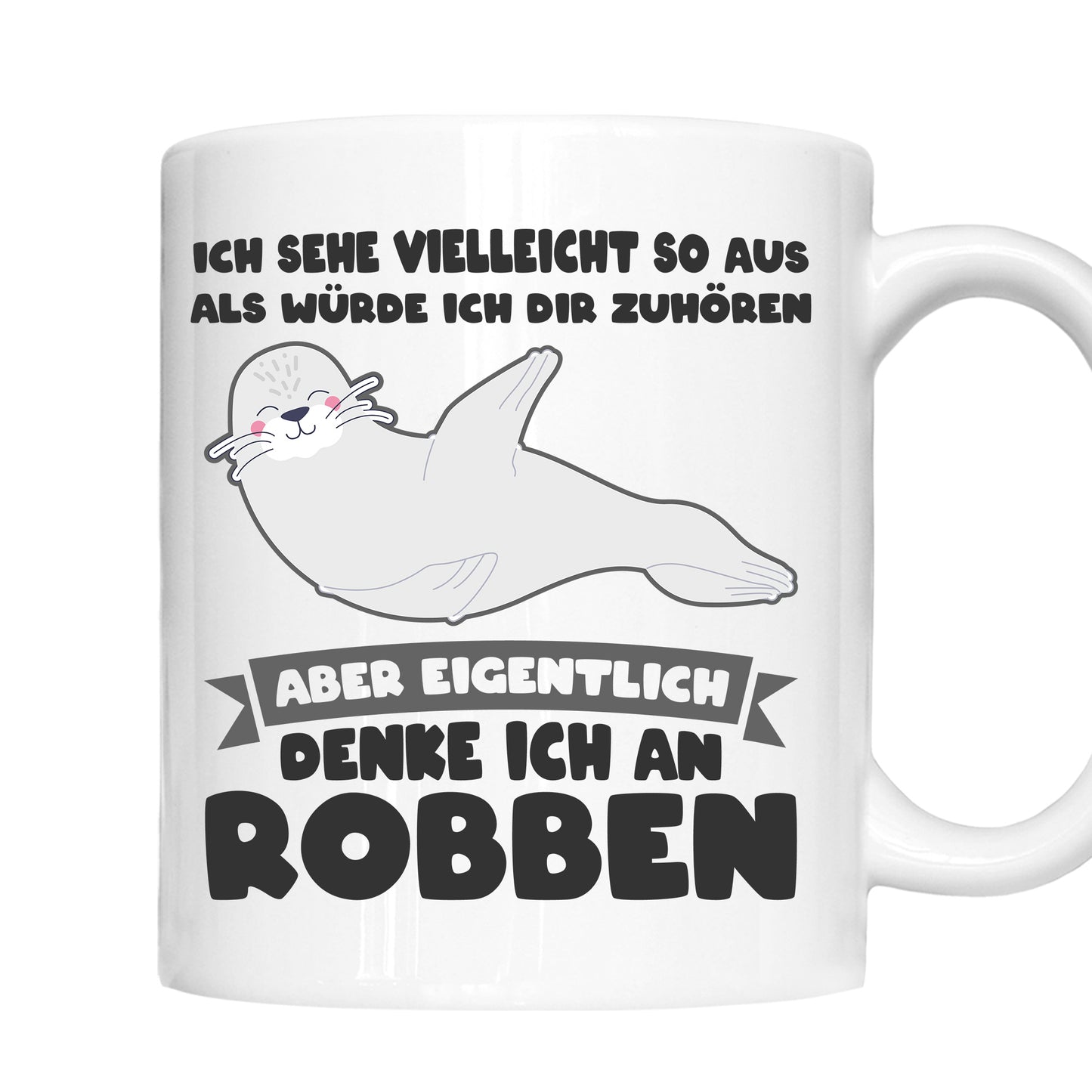 Robben Tasse | denke ich an Robben |