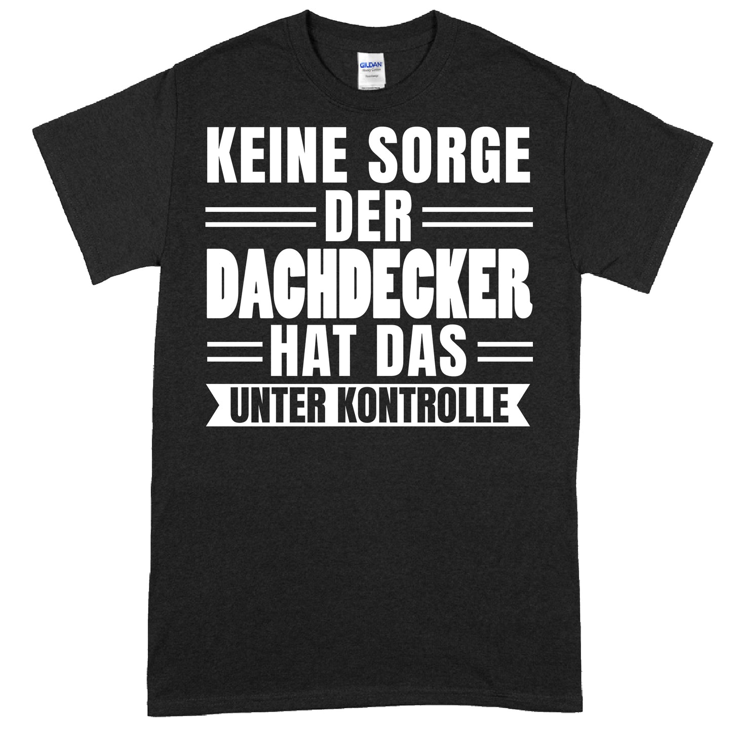 Dachdecker-Shirt mit humorvollem Spruch als Geschenkidee für Handwerker.