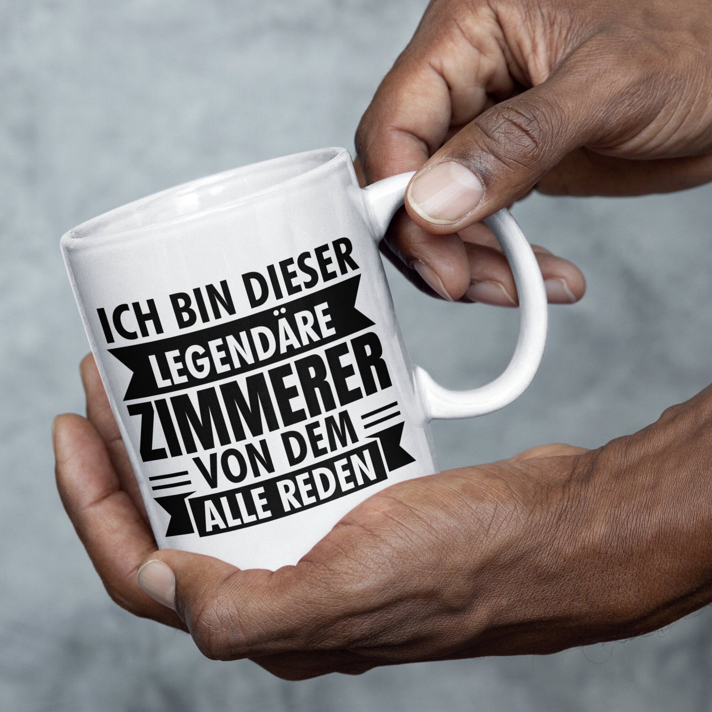 Zimmerer Tasse | ich bin dieser legendärer Zimmerer