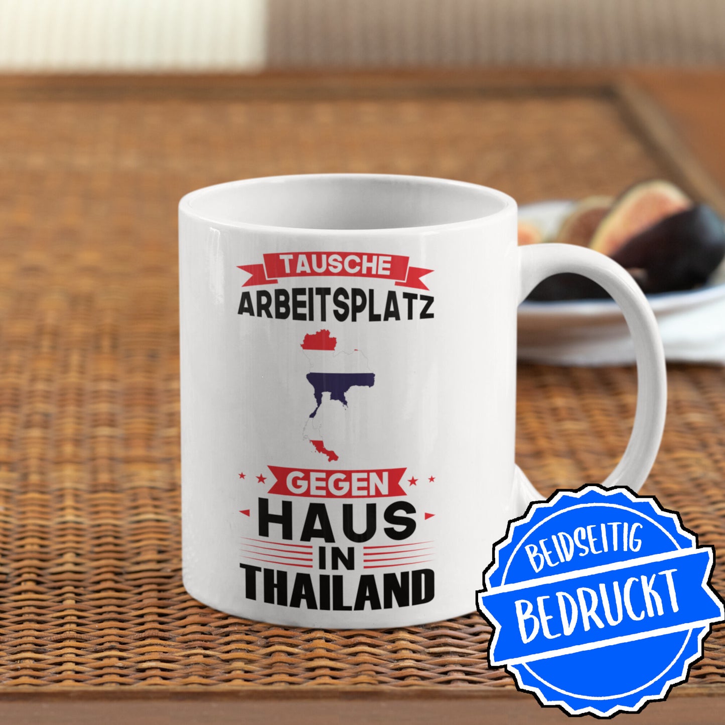 Thailand Tasse | tausche Arbeitsplatz gegen Haus in Thailand | Thailändisch