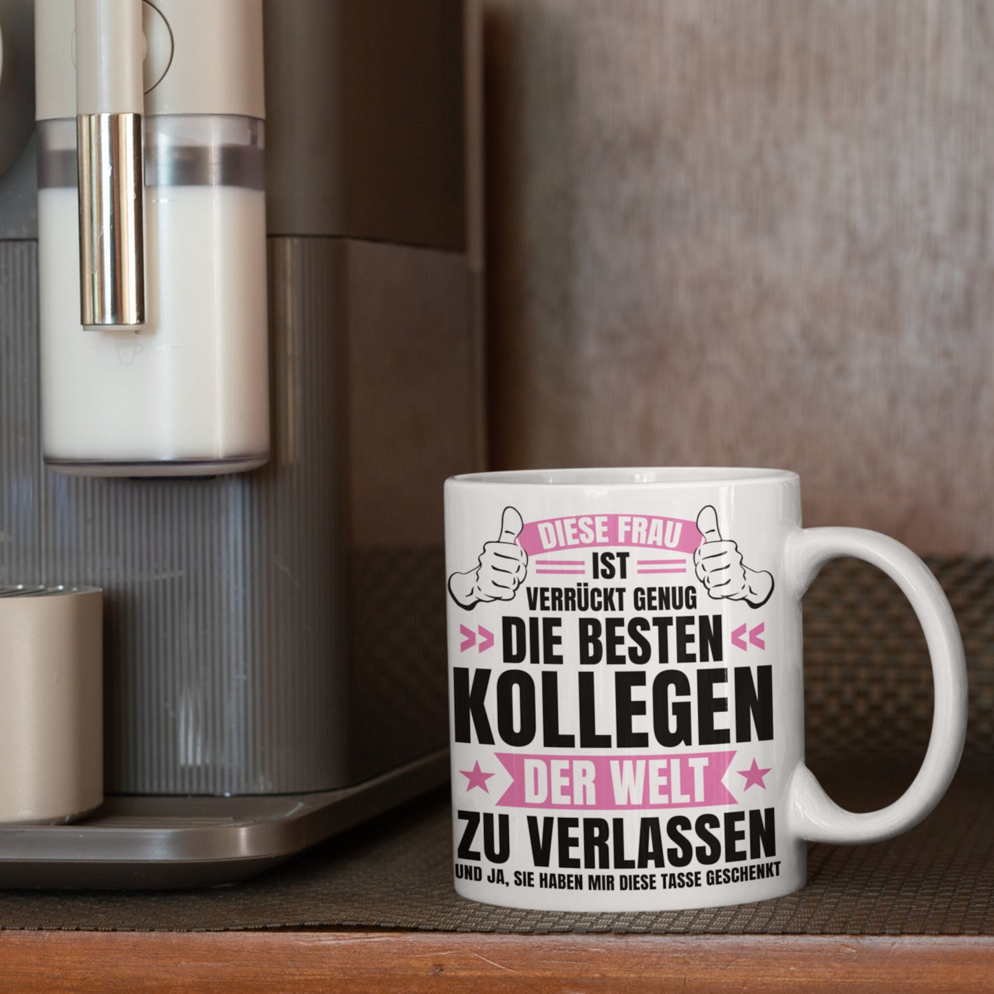 Kollegin Tasse | diese Frau ist verrückt genug die besten Kollegen der Welt