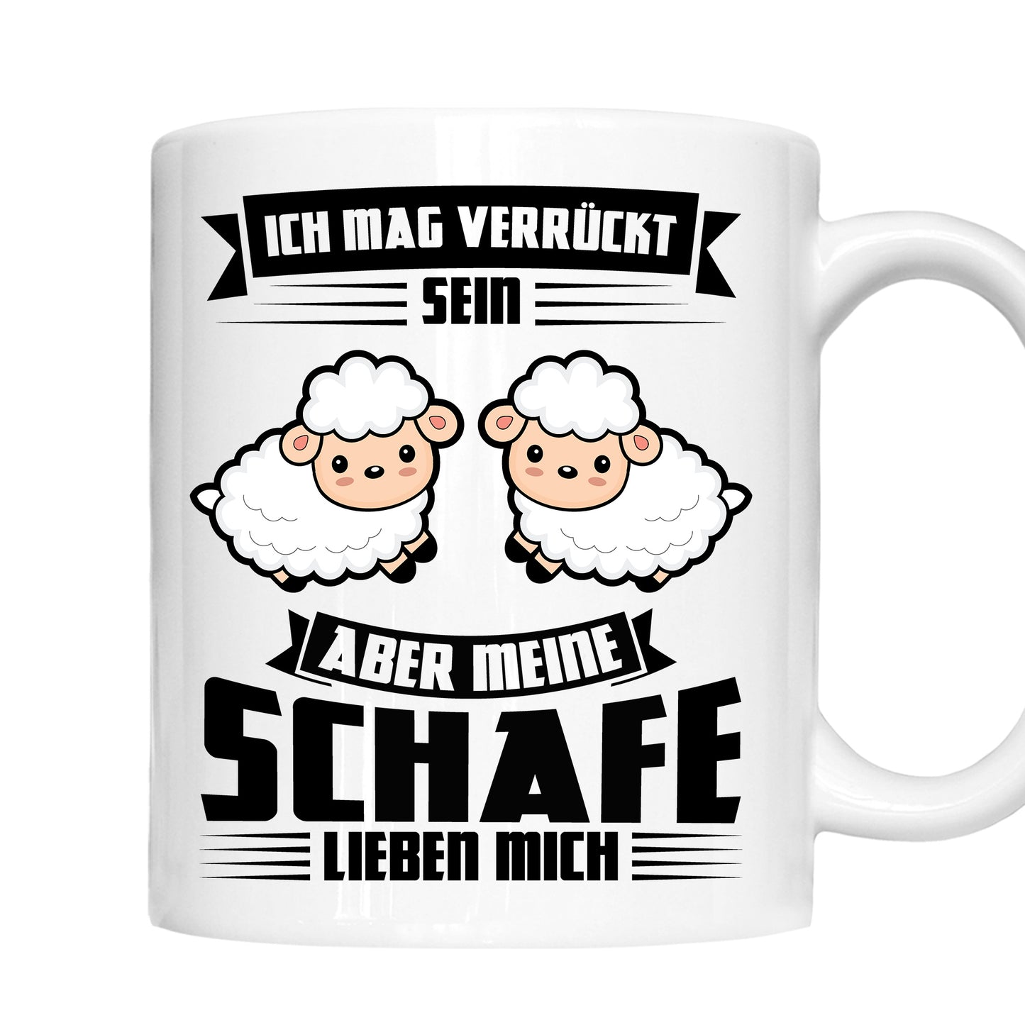 Schafe Tasse | ich mag verrückt sein aber meine Schafe lieben mich |