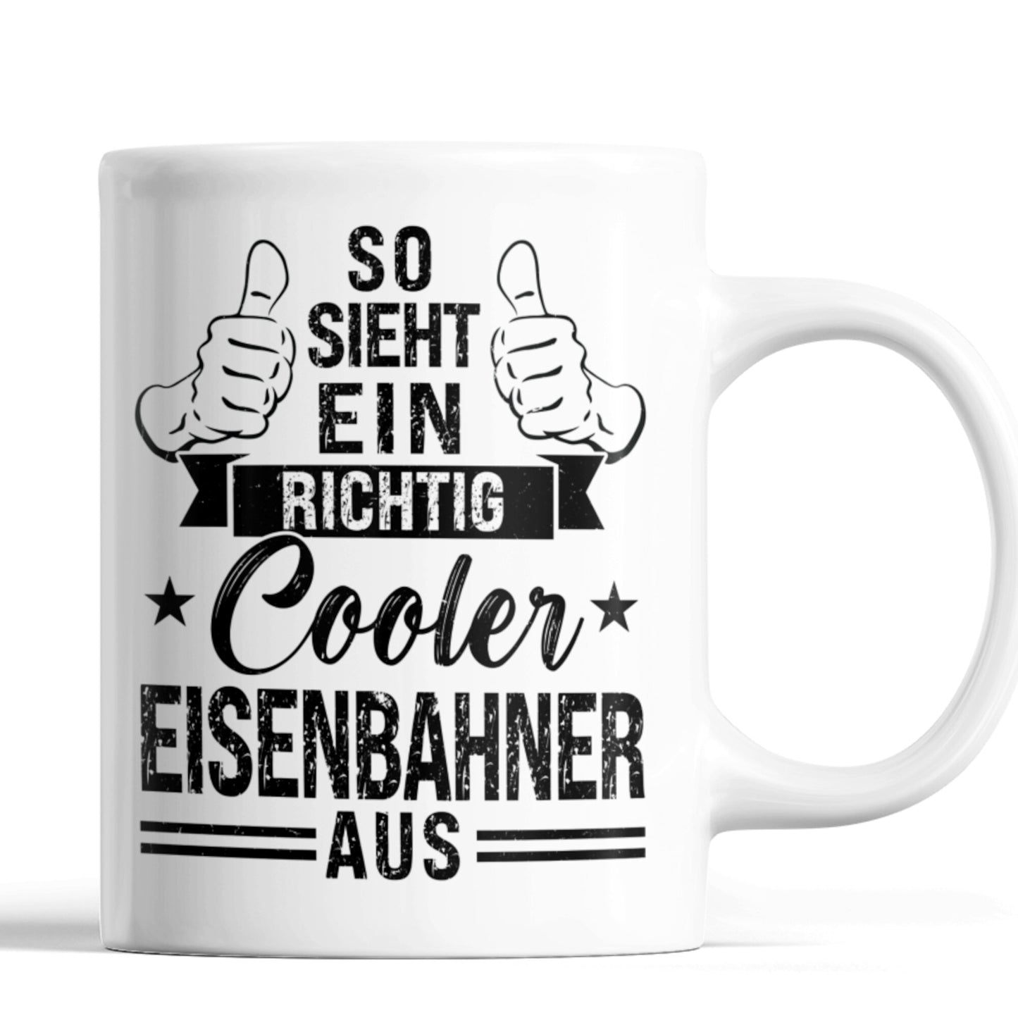 Eisenbahner Tasse | so sieht ein richtig cooler Eisenbahner aus