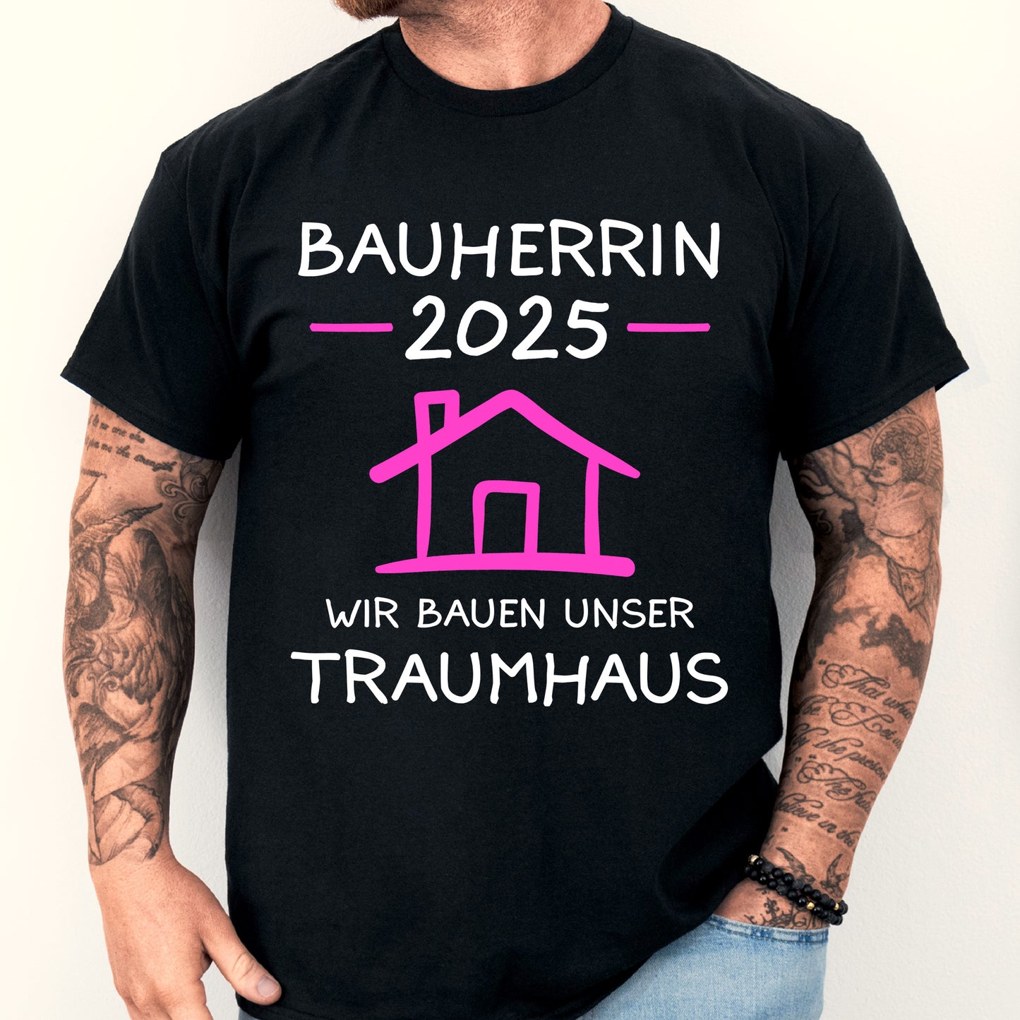 Bauherrin Shirt mit der Aufschrift "2025 wir bauen unser Traumhaus" in modernem Design.