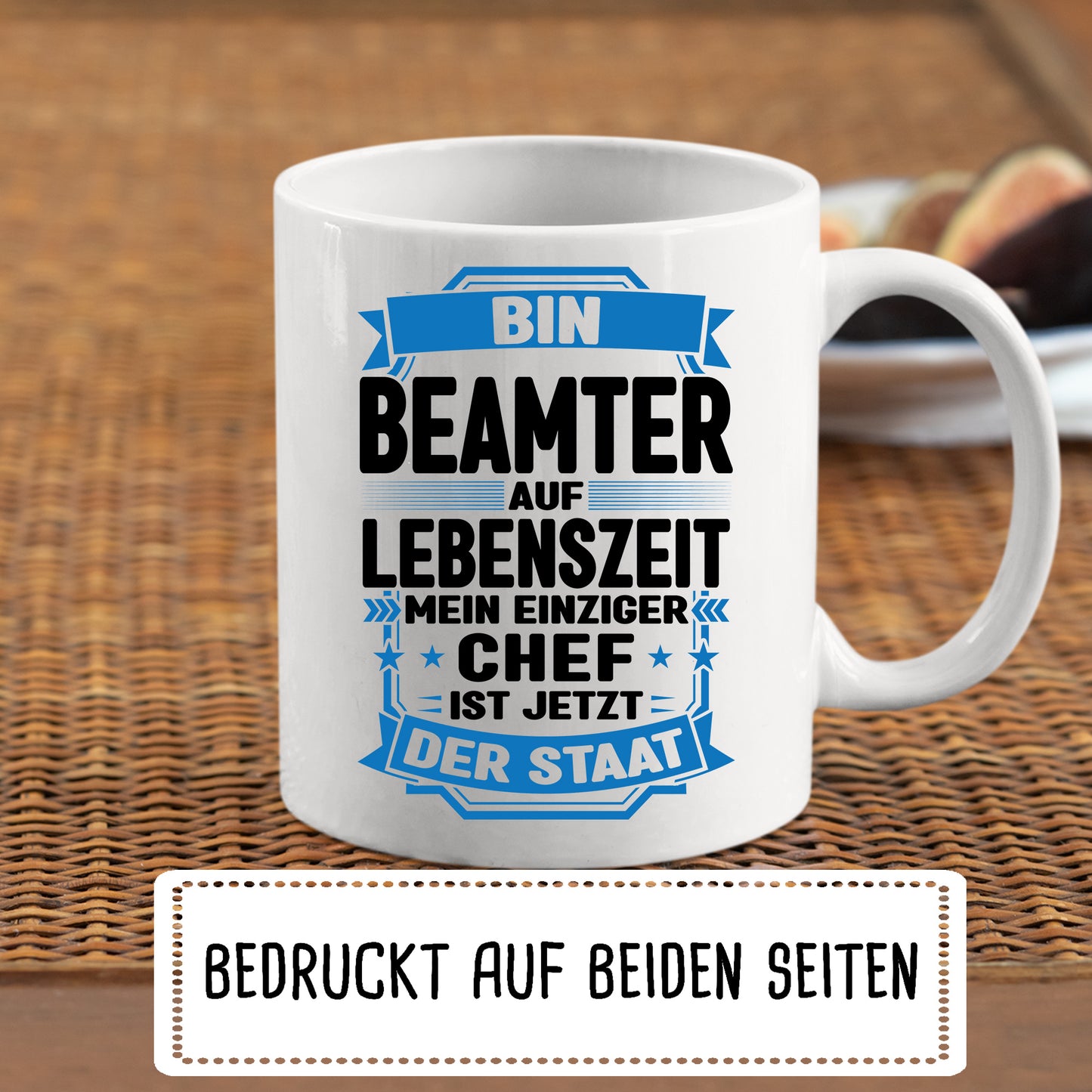 Beamter Tasse | bin Beamter auf Lebenzeit |