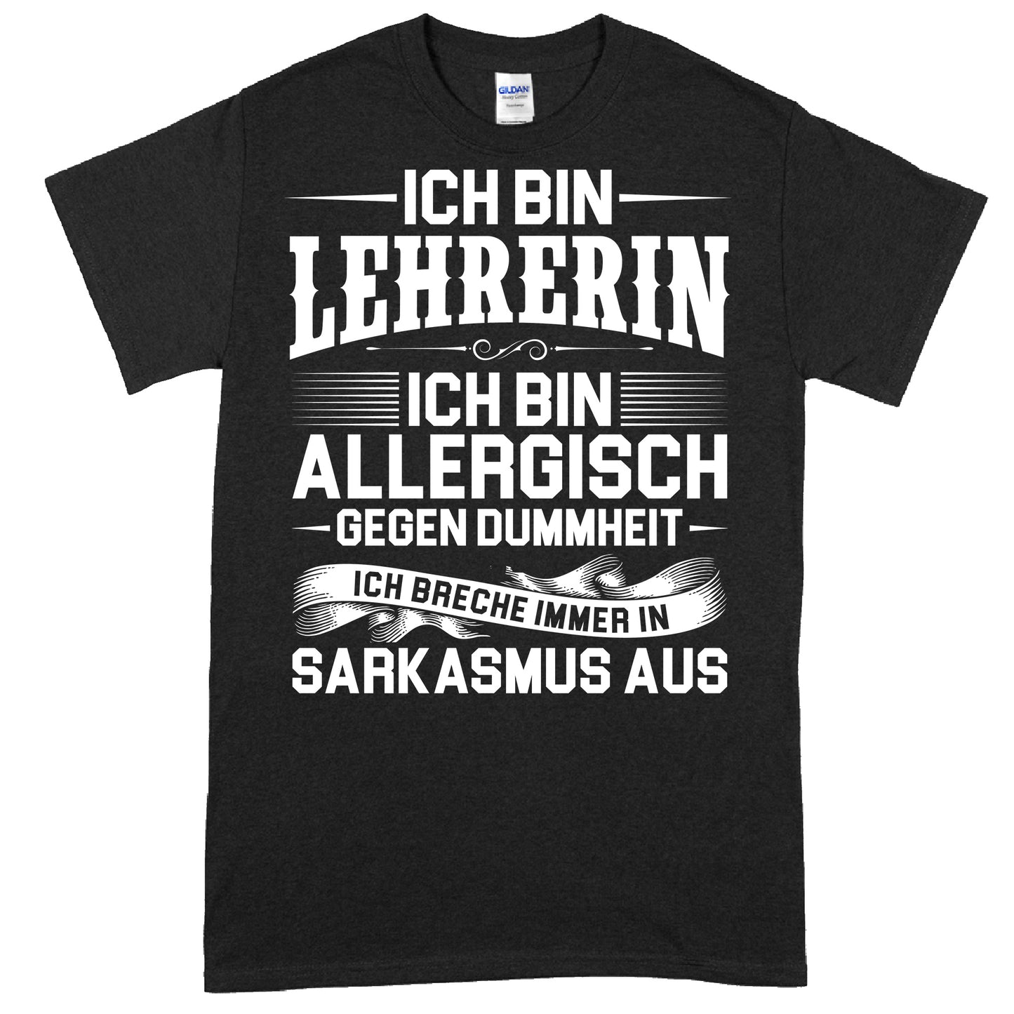 Design eines Lehrer-Shirts mit dem Text "Ich bin allergisch gegen Dummheit" als Geschenk für Schulenlehrer, passend zum Thema Schule und Lernen.
