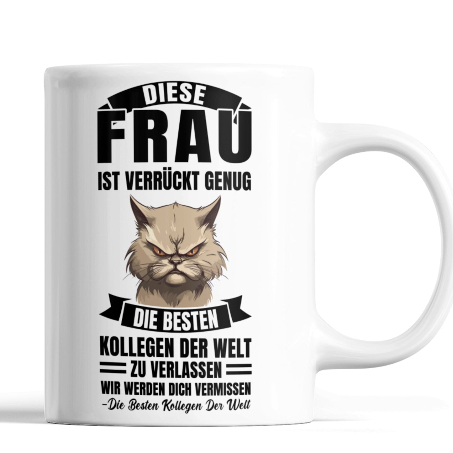 Kollegin Katze Tasse | diese Frau ist verrückt genug die besten Kollegen Kollegenabschied Jobwechsel