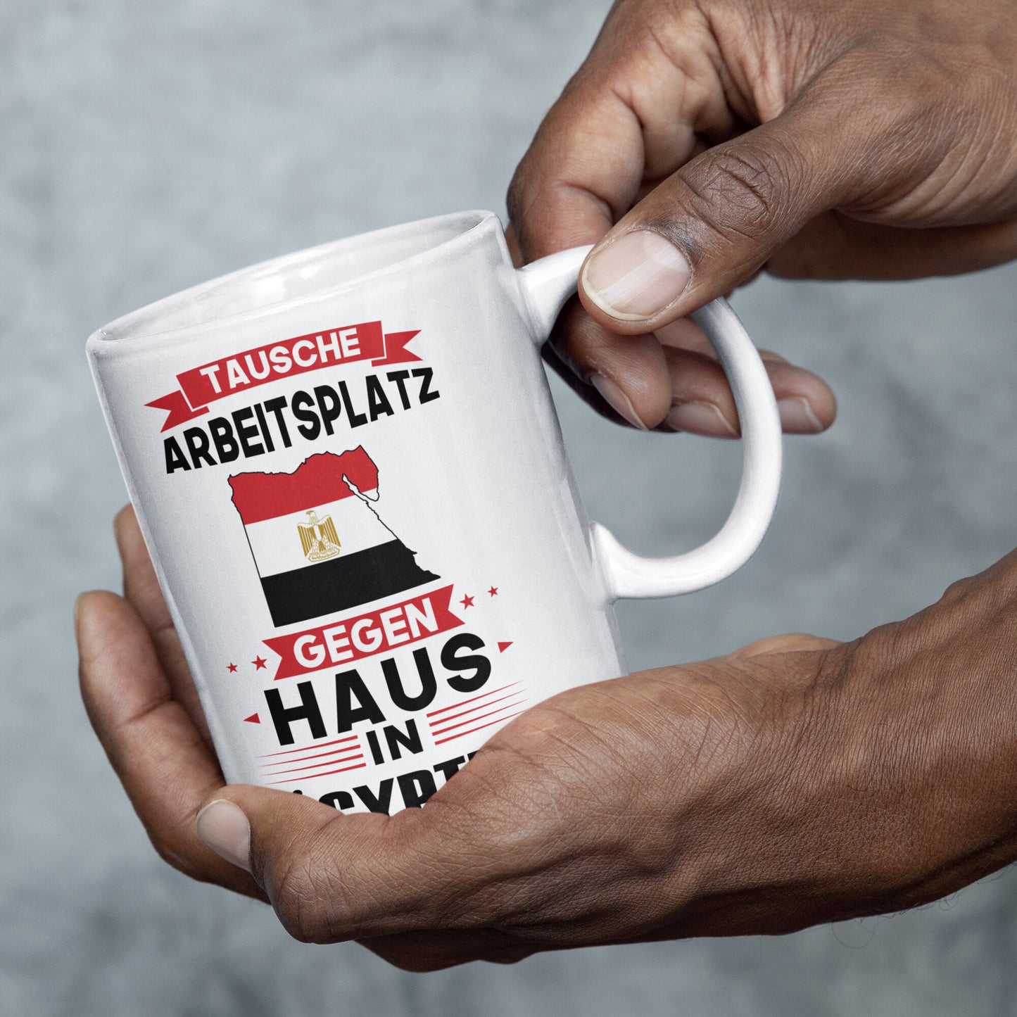 Ägypten Tasse | tausche Arbeitsplatz gegen Haus in Ägypten | ägyptisch