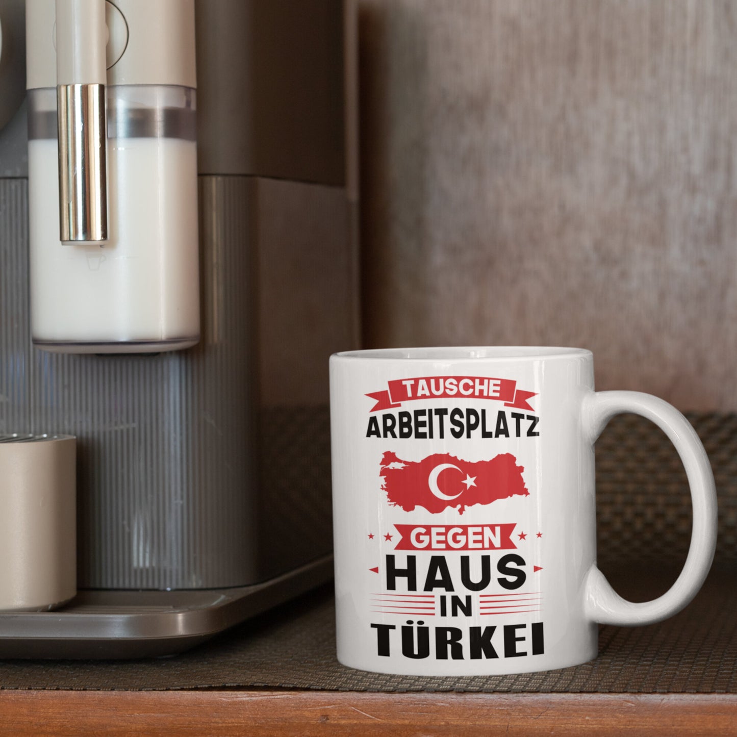Türkei Tasse | tausche Arbeitsplatz gegen Haus in Türkei | türkisch