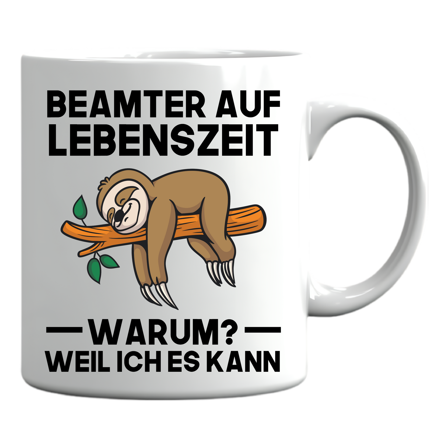 Beamter Tasse | Beamter auf Lebenszeit Warum? | Beamtin Geschenk