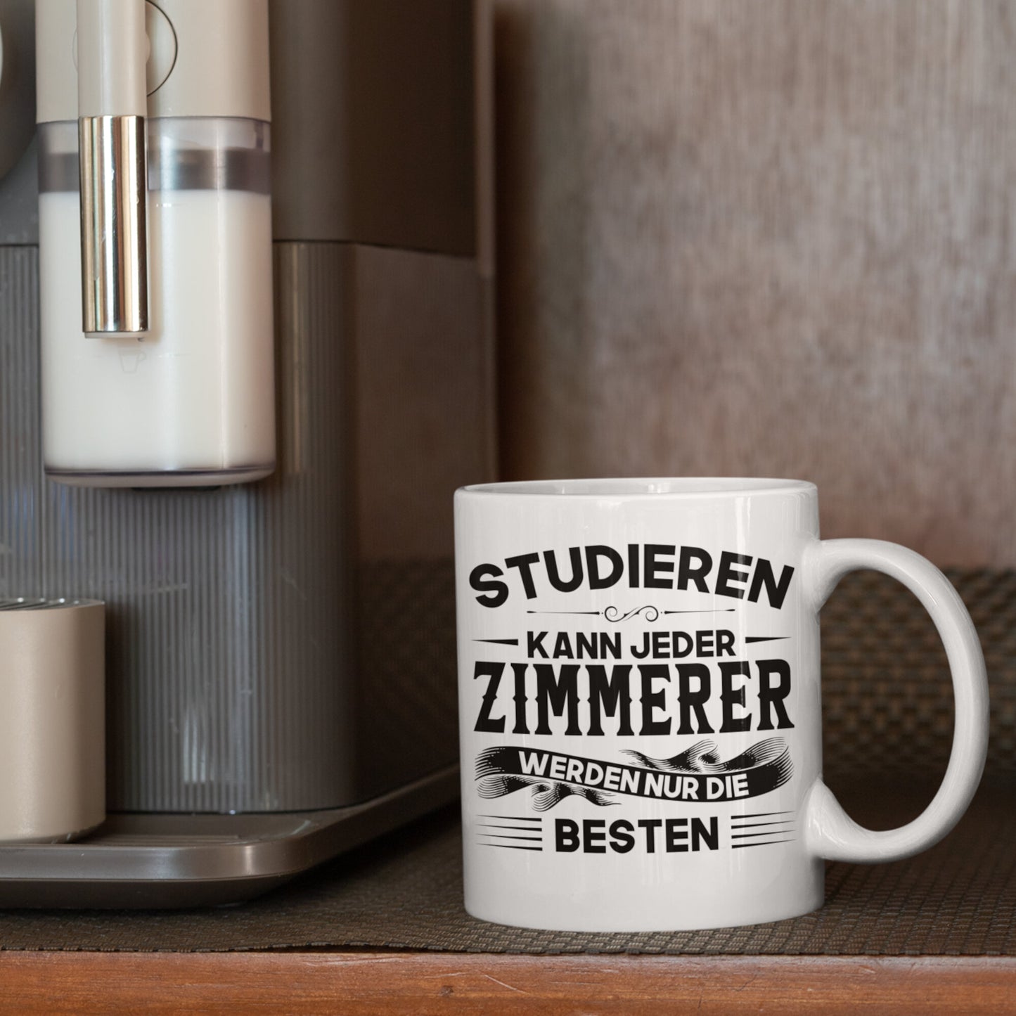 Zimmerer Tasse | Zimmerer werden nur die besten