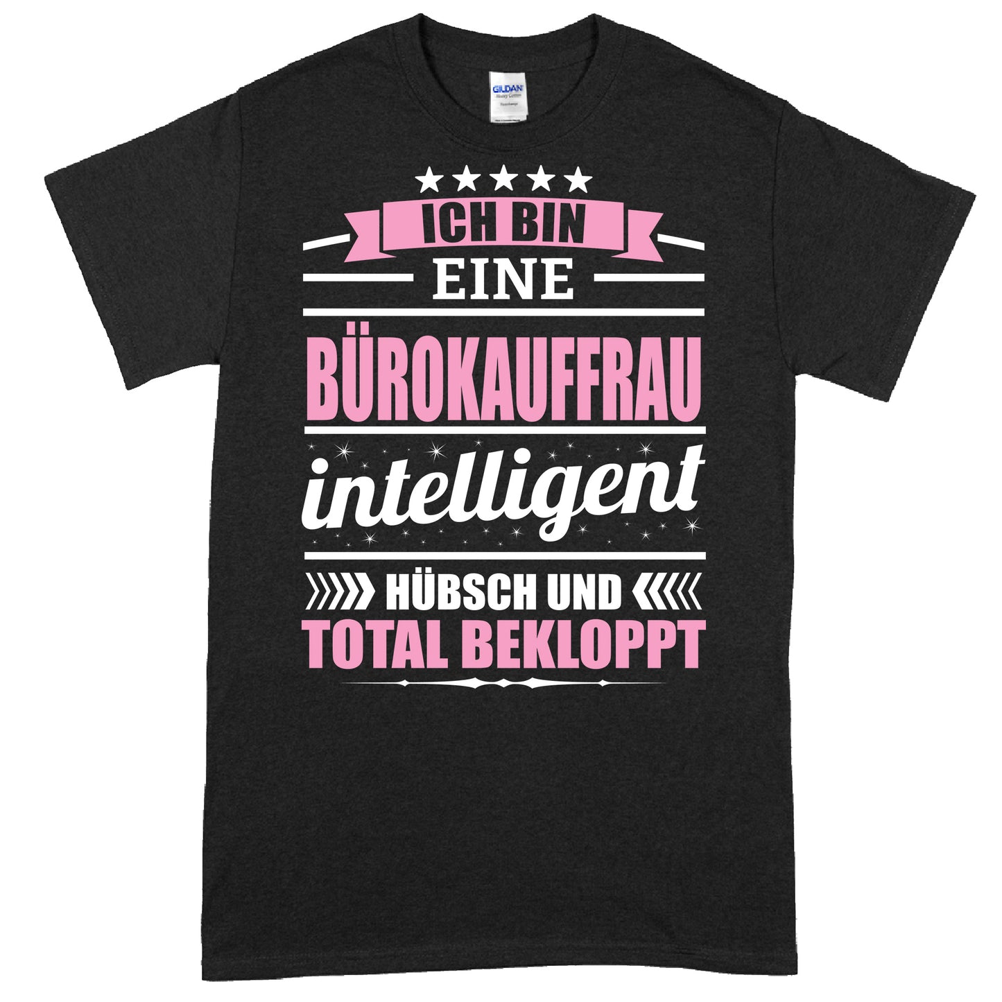 Bürokauffrau Shirt mit der Aufschrift "Ich bin eine Geschenk Frauenberuf" in stilvollem Design.