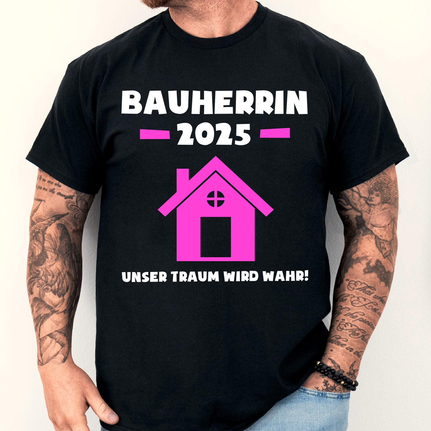 Bauherrin Shirt mit Aufschrift "2025 unser Traum wird Wahr!" und Bauherr Bauen Haus Motiv.