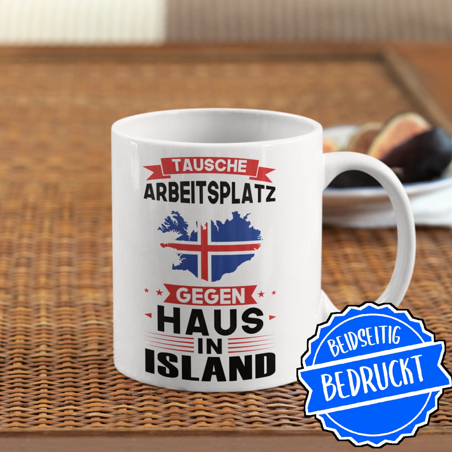 Island Tasse | tausche Arbeitsplatz gegen Haus in Island | isländisch