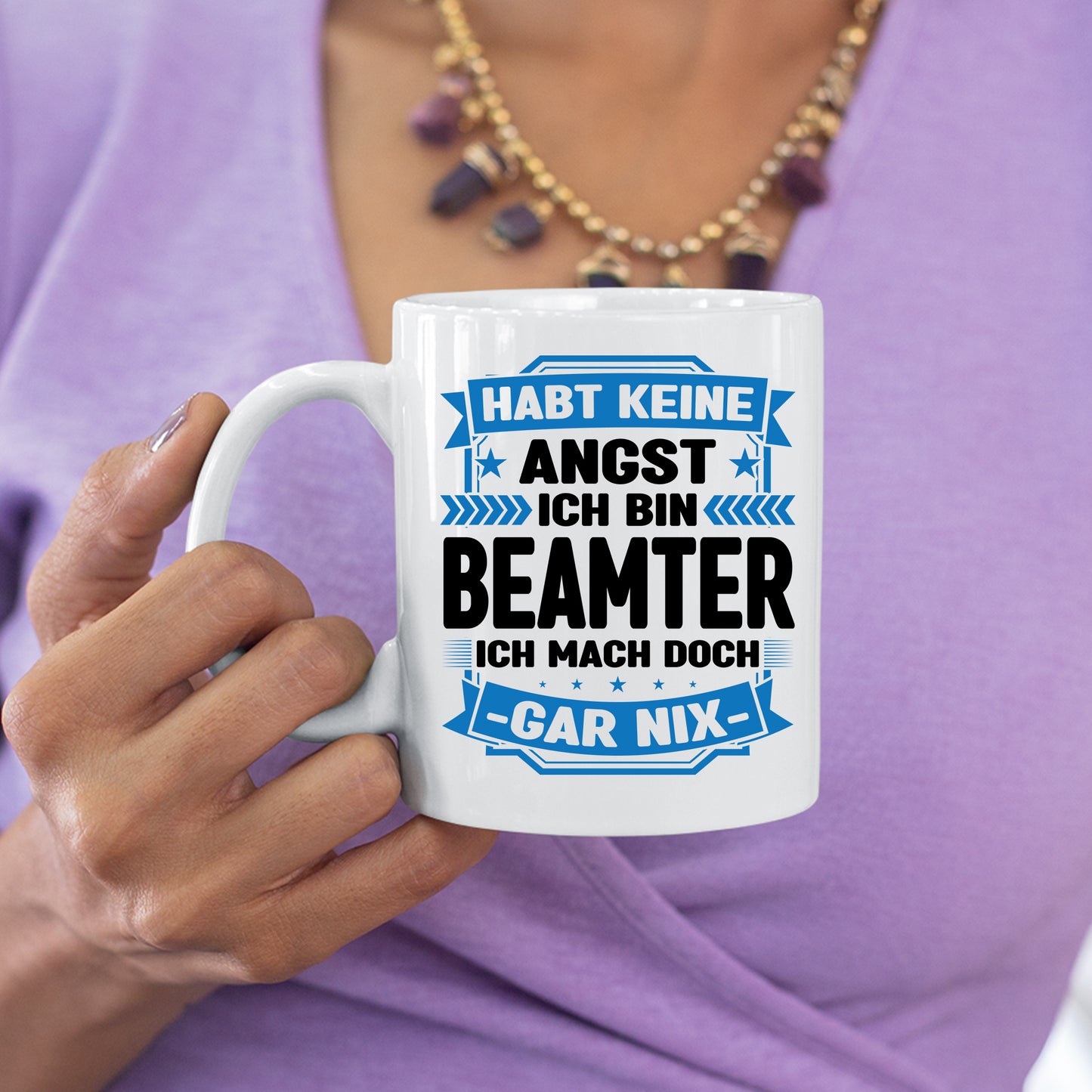 Beamter Tasse | habt keine Angst ich bin Beamter |