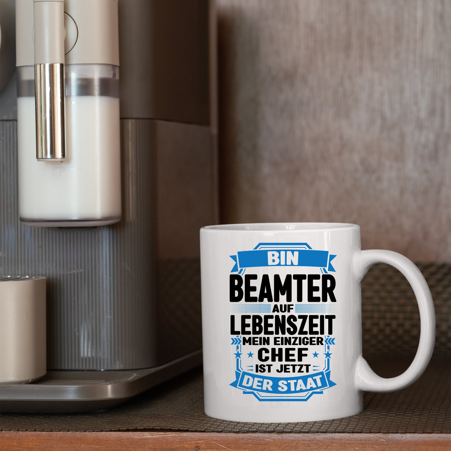 Beamter Tasse | bin Beamter auf Lebenzeit |
