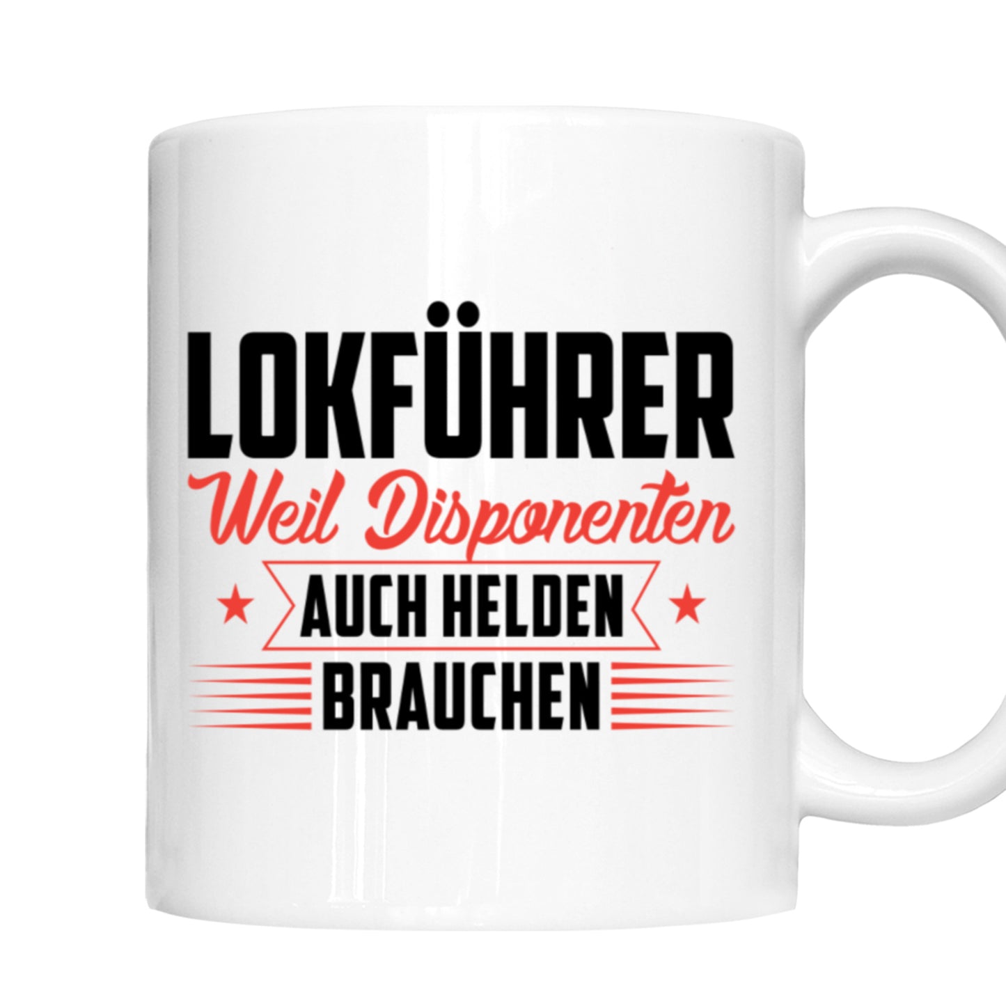 Eisenbahner Tasse | Lokführer weil disponenten auch Helden brauchen |