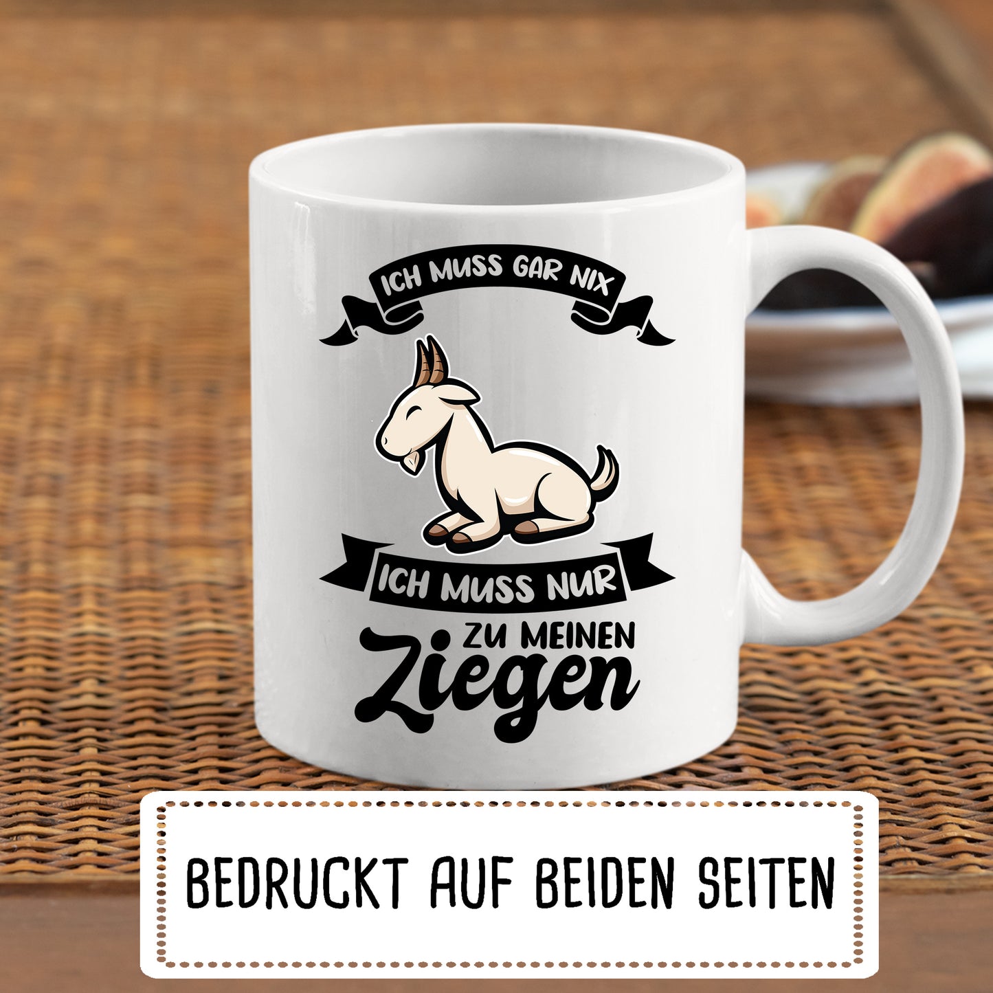 Ziegen Tasse | ich muss gar nicht ich muss nur zu meinen Ziegen |