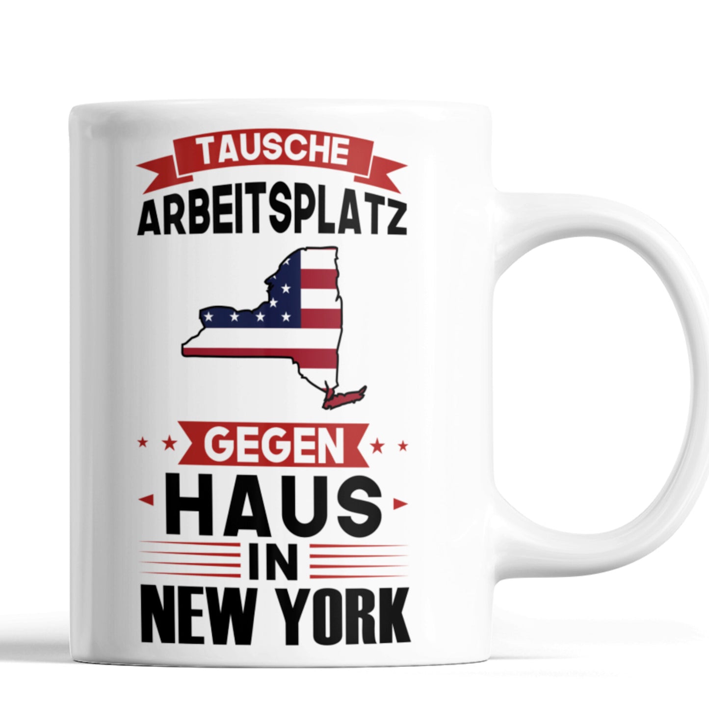 New York Tasse | tausche Arbeitsplatz gegen Haus in New York | Amerikanisch