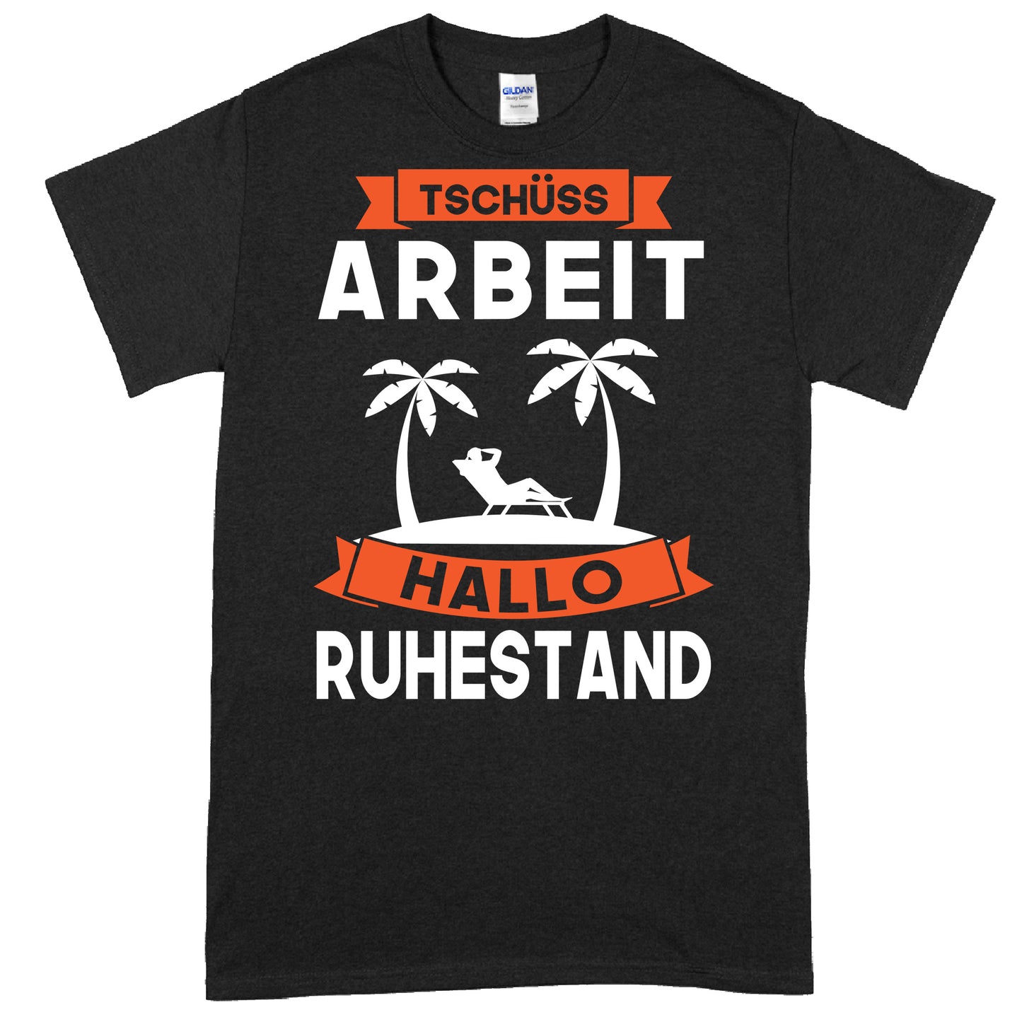 Design eines T-Shirts mit dem Text "Tschüss Arbeit, hallo Ruhestand" als Geschenk für Rentner.