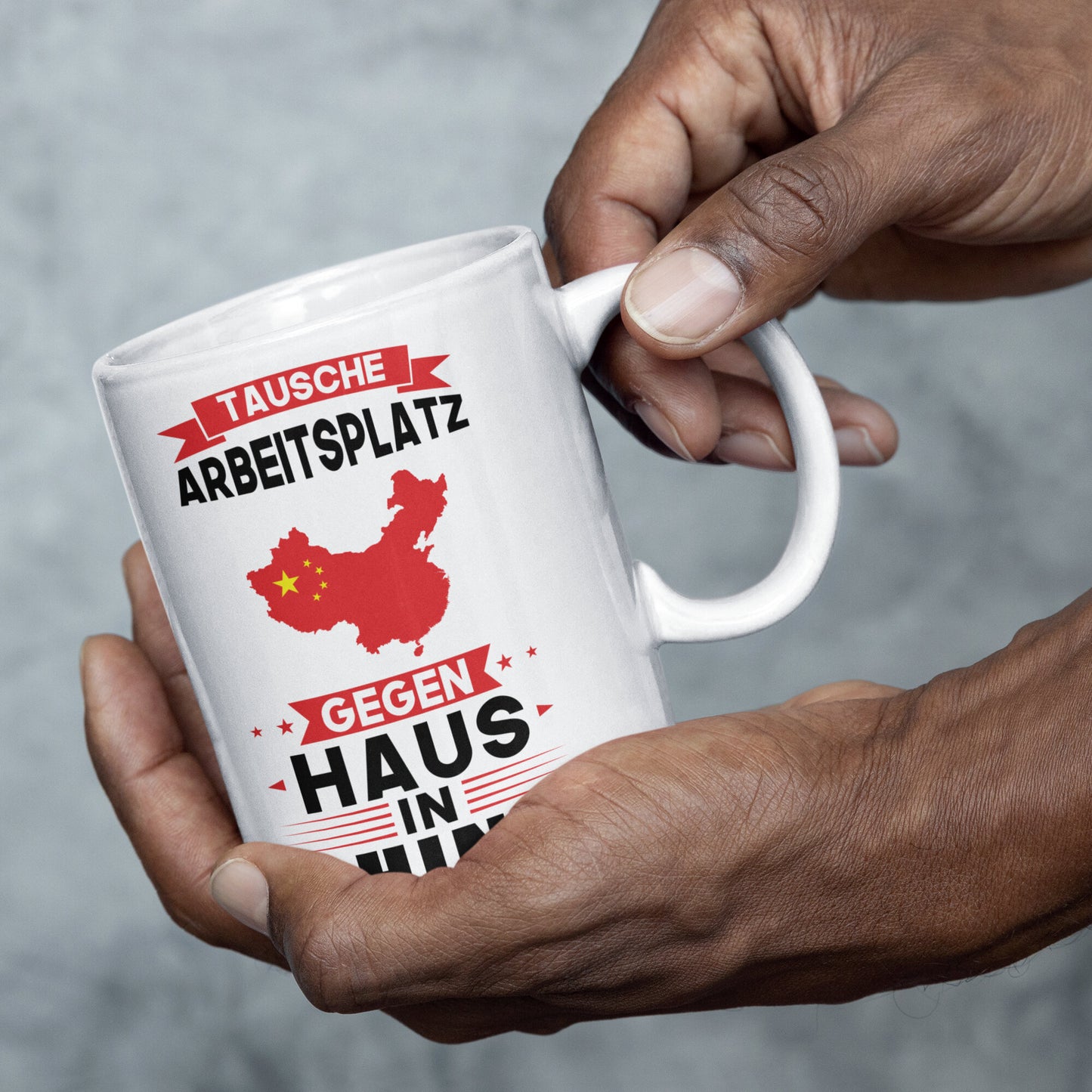 China Tasse | tausche Arbeitsplatz gegen Haus in China | Chinesisch