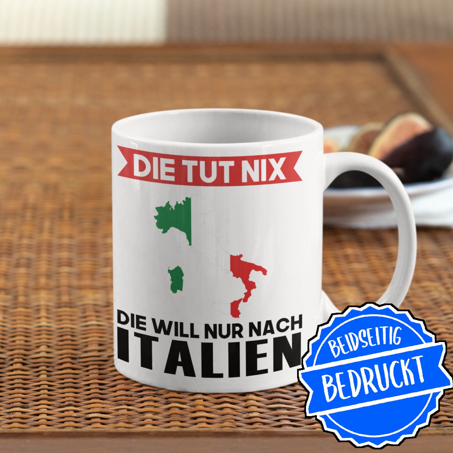 Italien Tasse | die tut nix die will nur nach Italien | italienisch