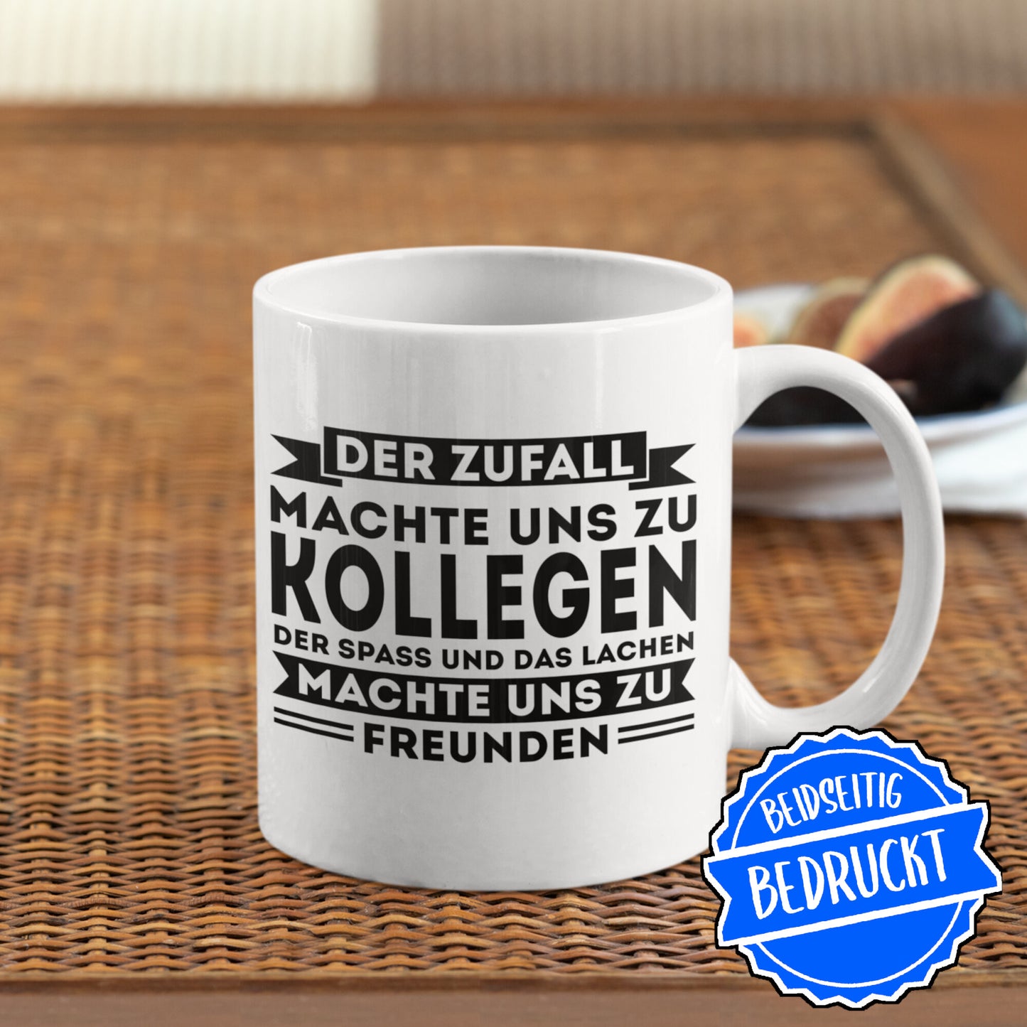 Kollegen Tasse | der Zufall machte uns zu Kollegen der Spass