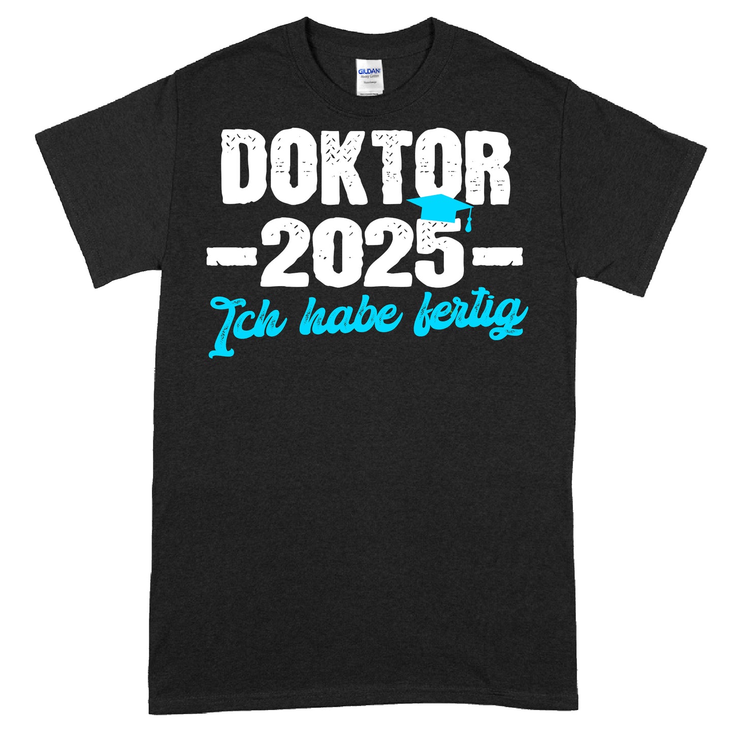 Design eines T-Shirts mit der Aufschrift "2025 ich habe fertig Doktorant" in einem modernen Stil.