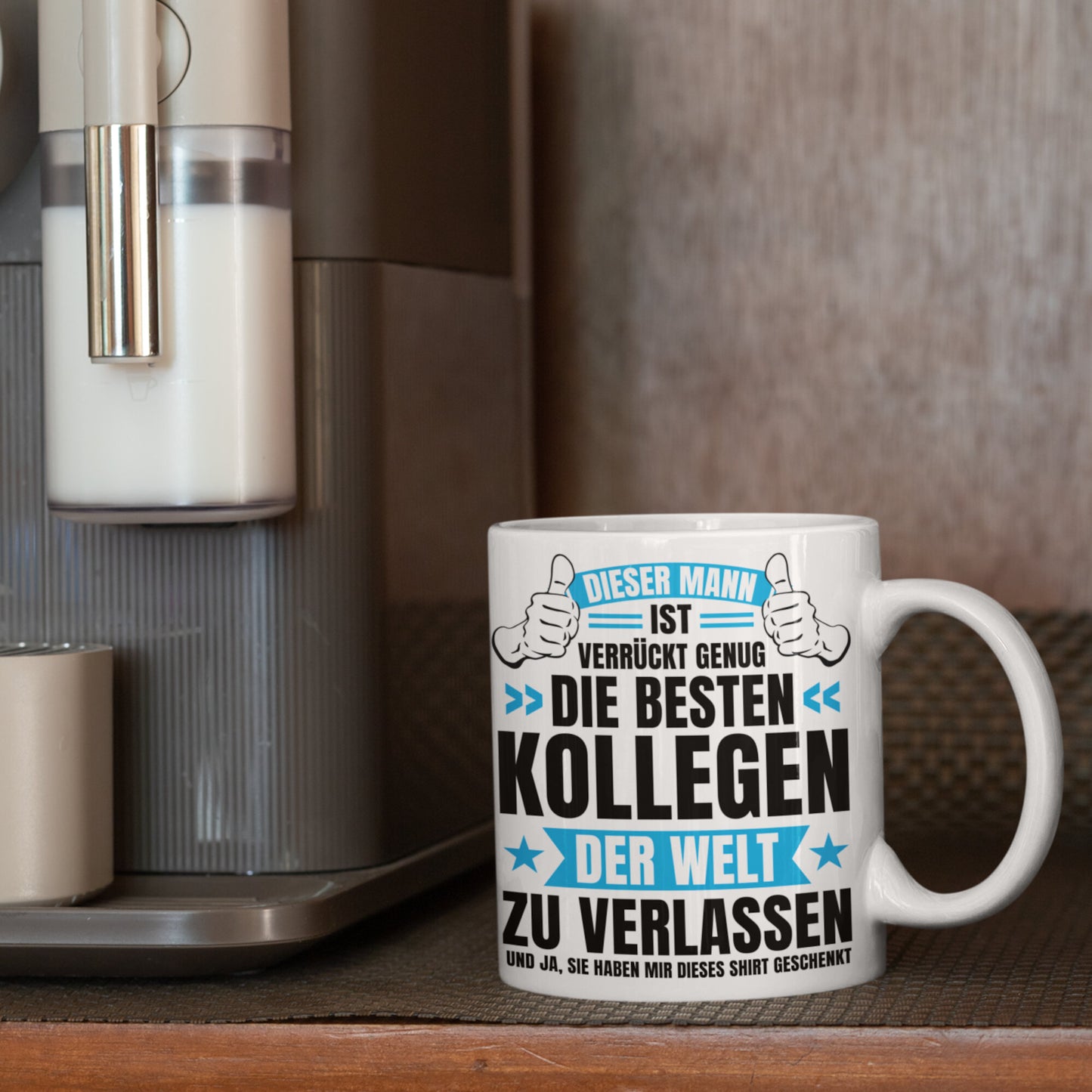 Kollege Tasse | dieser Mann ist verrückt genug die besten Kollegen der Welt