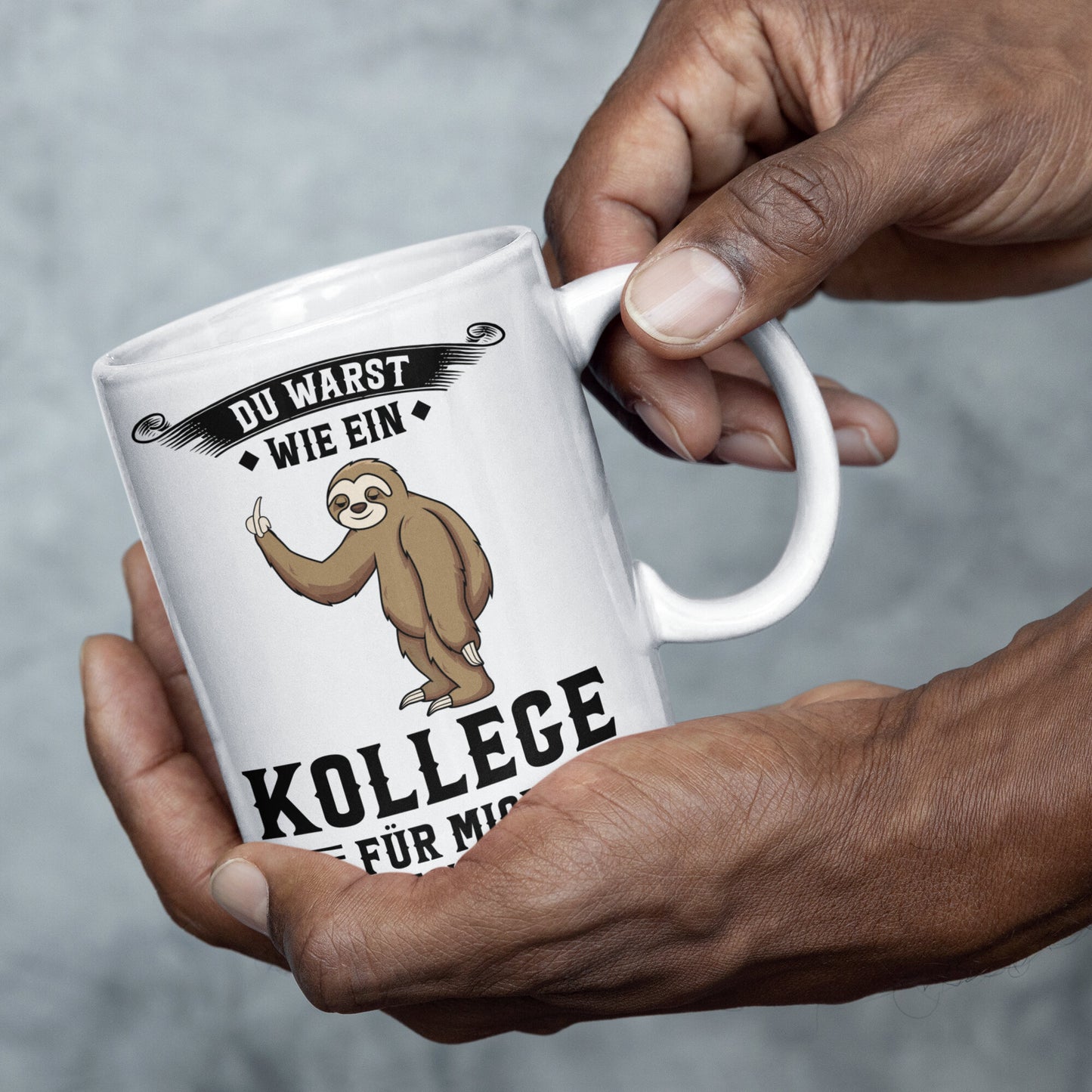 Kollege Faultiere Tasse | du warst wie ein Kollege für mich Kollegenabschied Jobwechsel