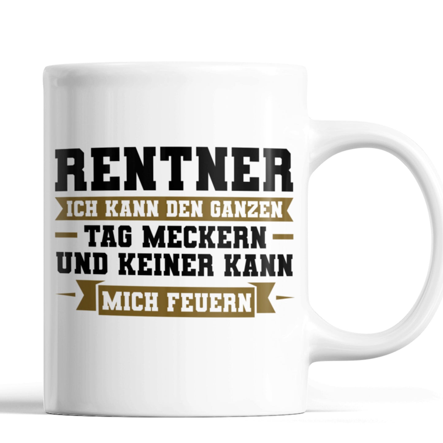 Rente Tasse | Rentner ichkann den ganzen Tag mechern und keiner ann mich feuern | Rentner Rentenalter