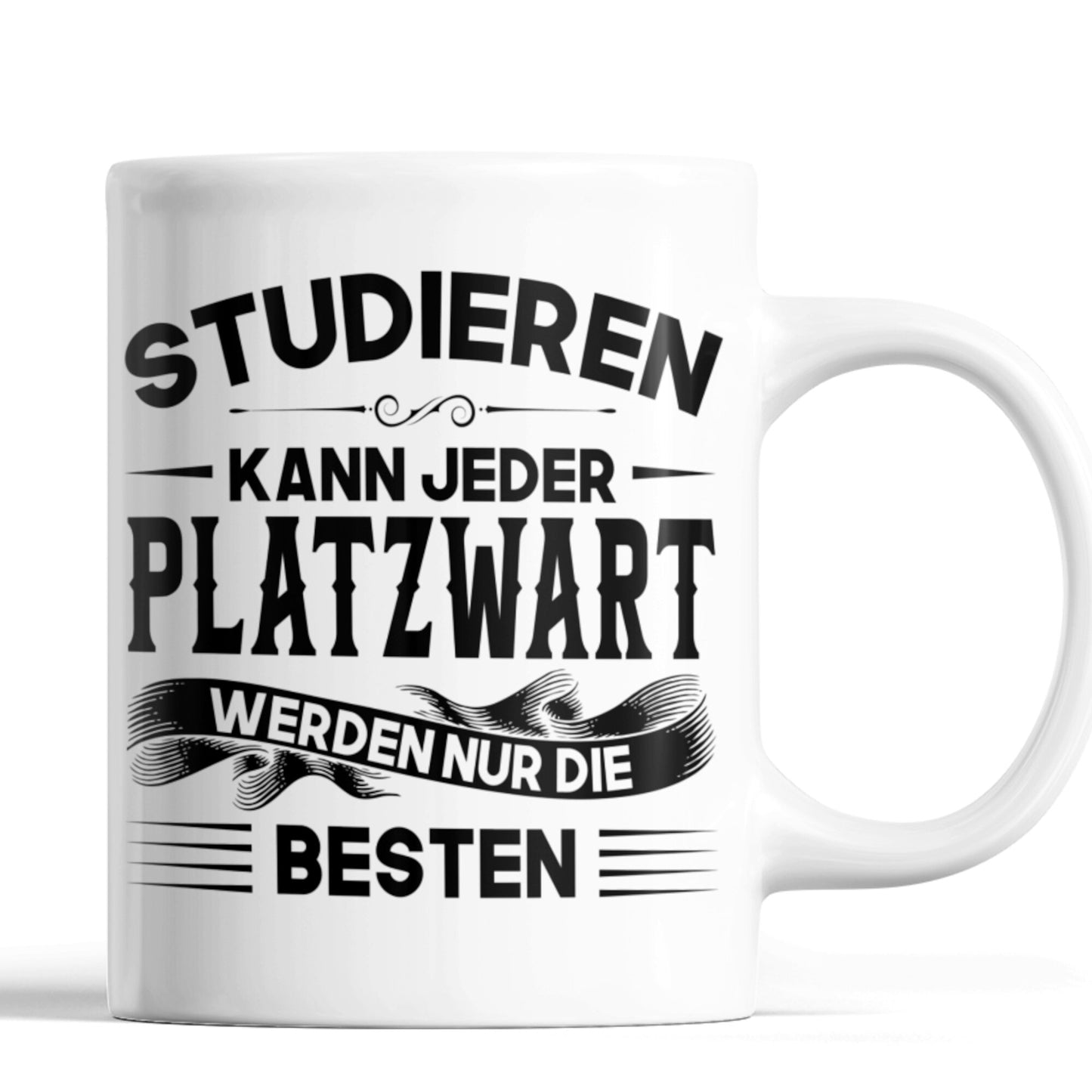 Platzwart Tasse | Platzwart werden nur die besten | Platzwart Geschenk