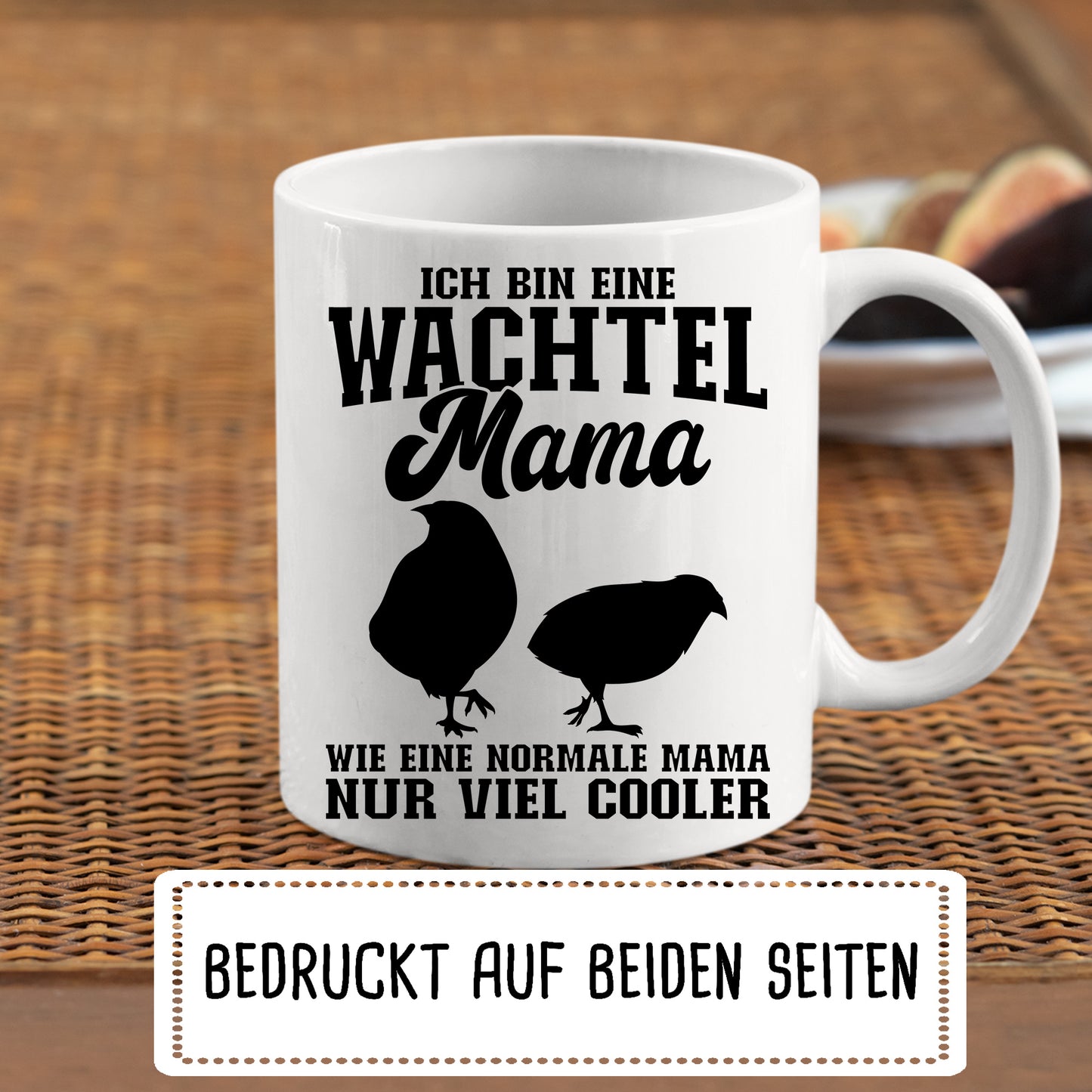 Wachteln Tasse | ich bin eine Wachtel Mama |