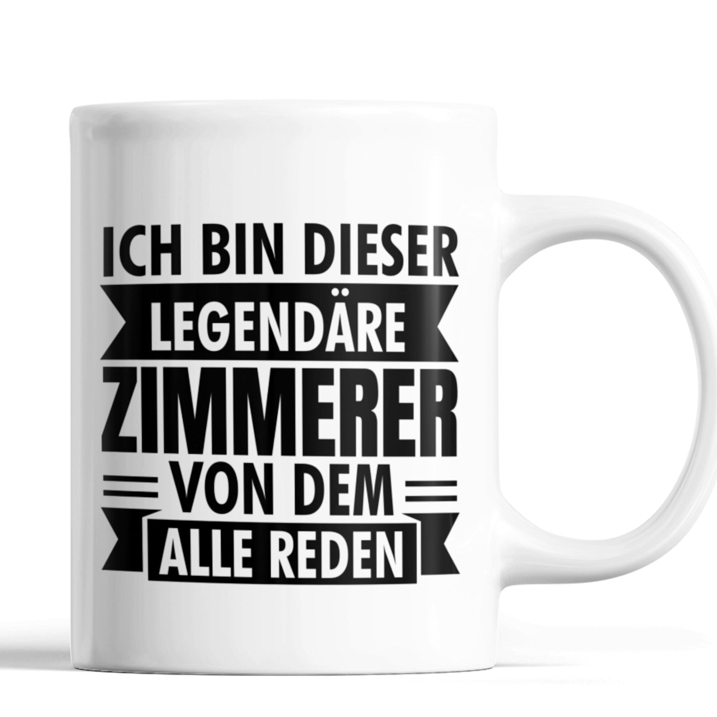 Zimmerer Tasse | ich bin dieser legendärer Zimmerer