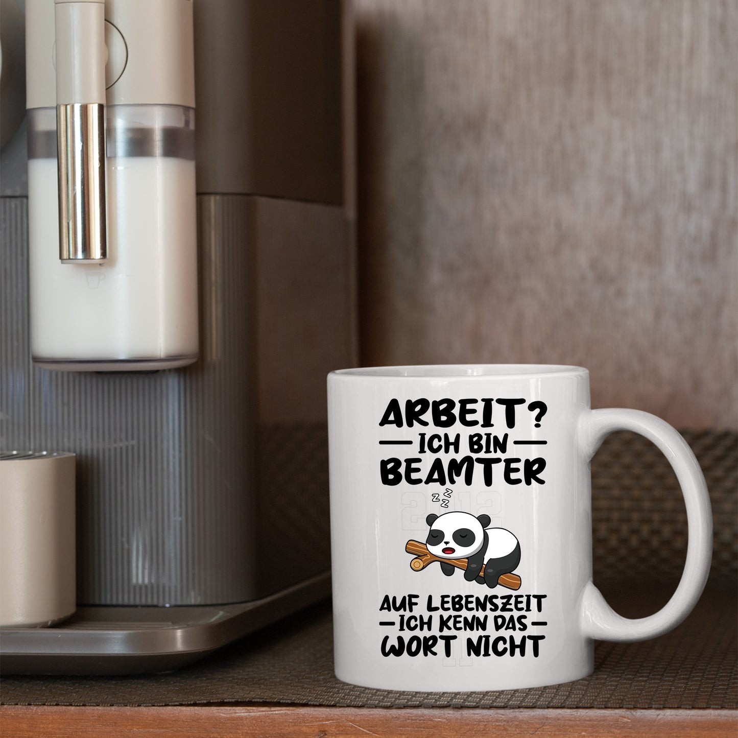 Beamter Tasse | Arbeit? ich bin Beamter auf Lebenzeit |
