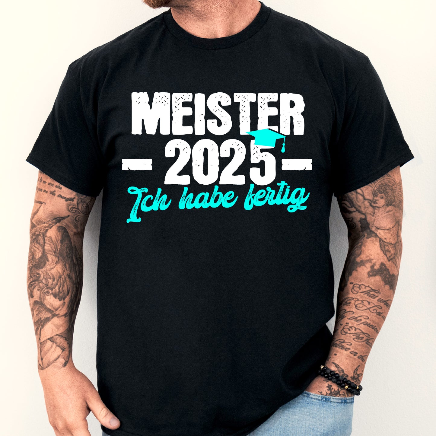 Meister Shirt mit der Aufschrift "2025 ich habe fertig Meisterbrief"