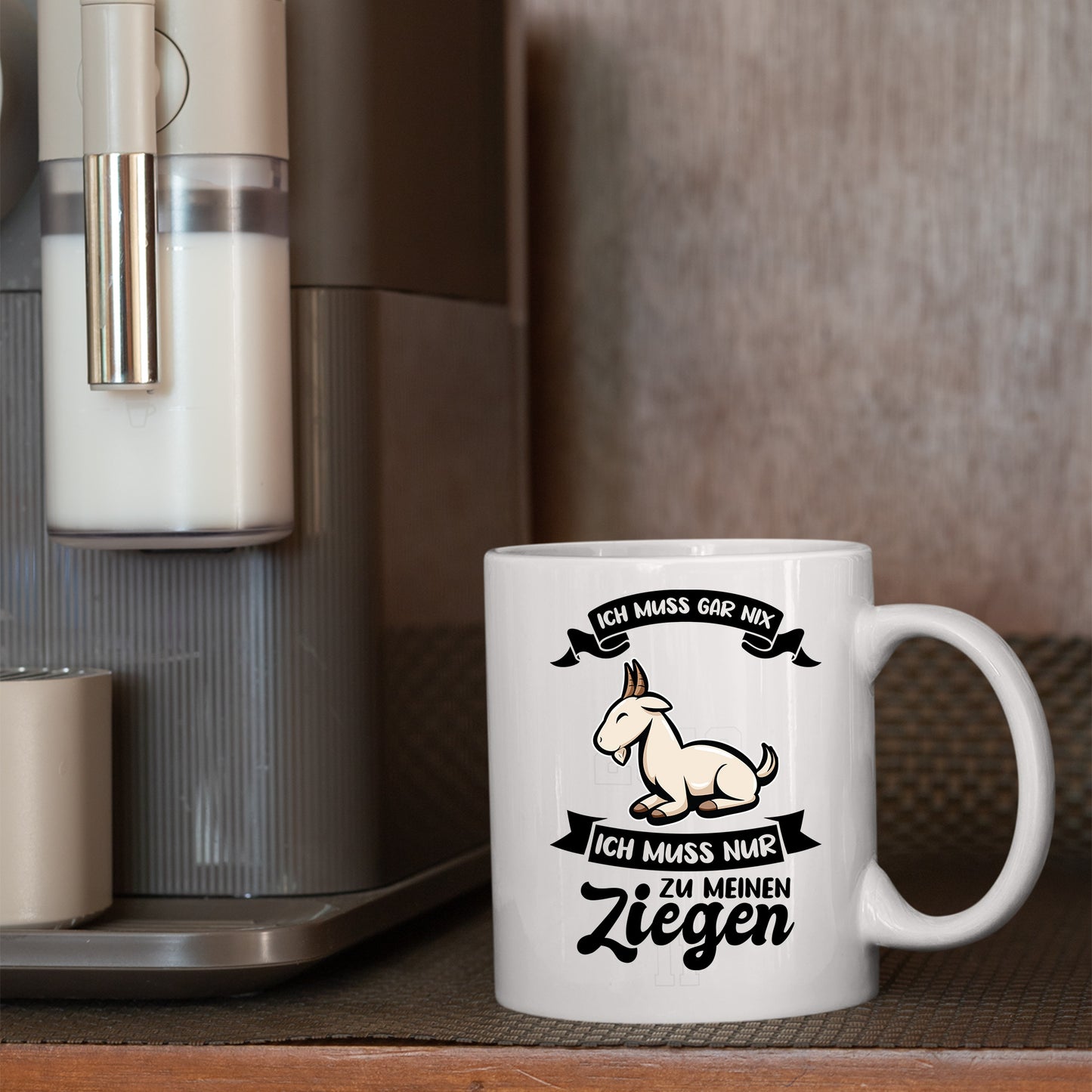 Ziegen Tasse | ich muss gar nicht ich muss nur zu meinen Ziegen |