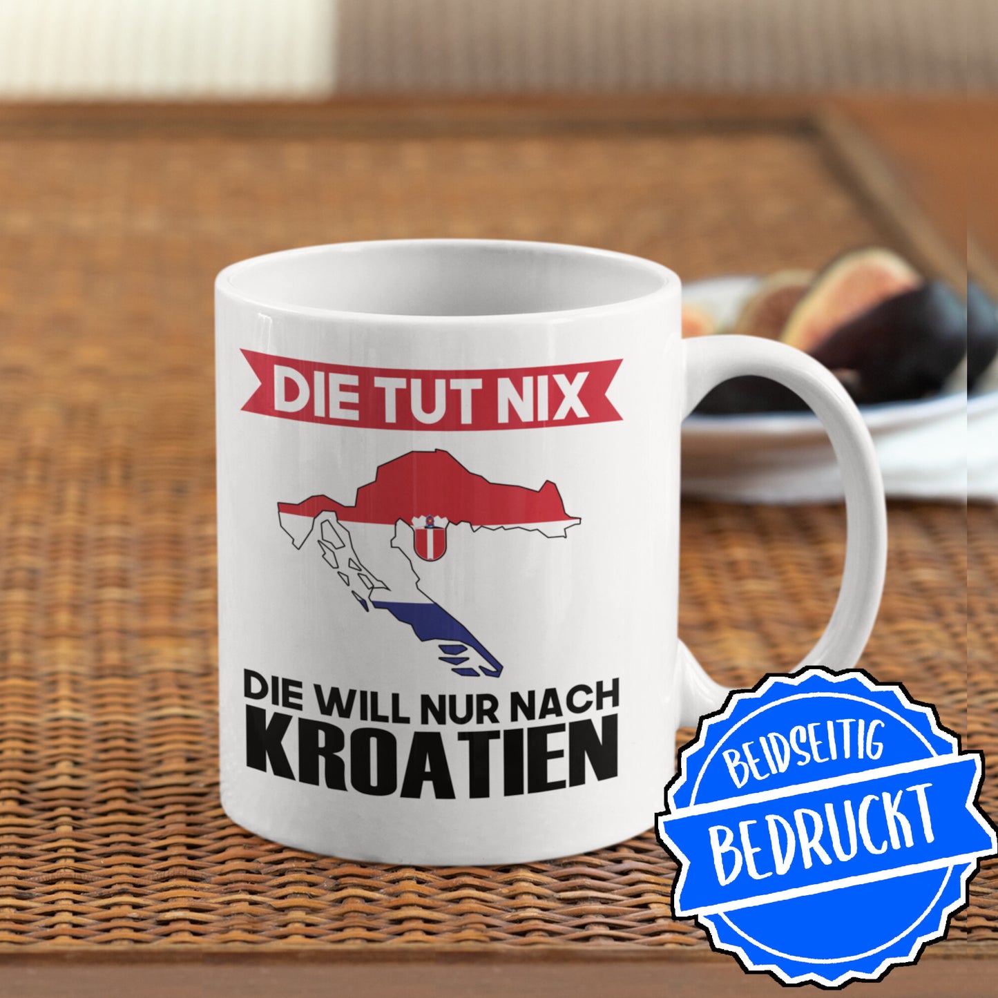 Kroatien Tasse | die tut nix die will nur nach Kroatien | kroatisch