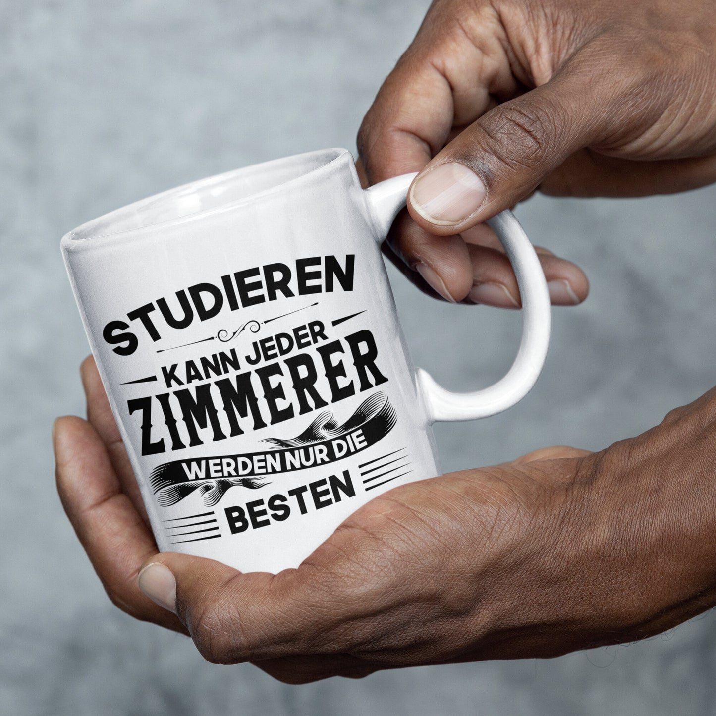Zimmerer Tasse | Zimmerer werden nur die besten